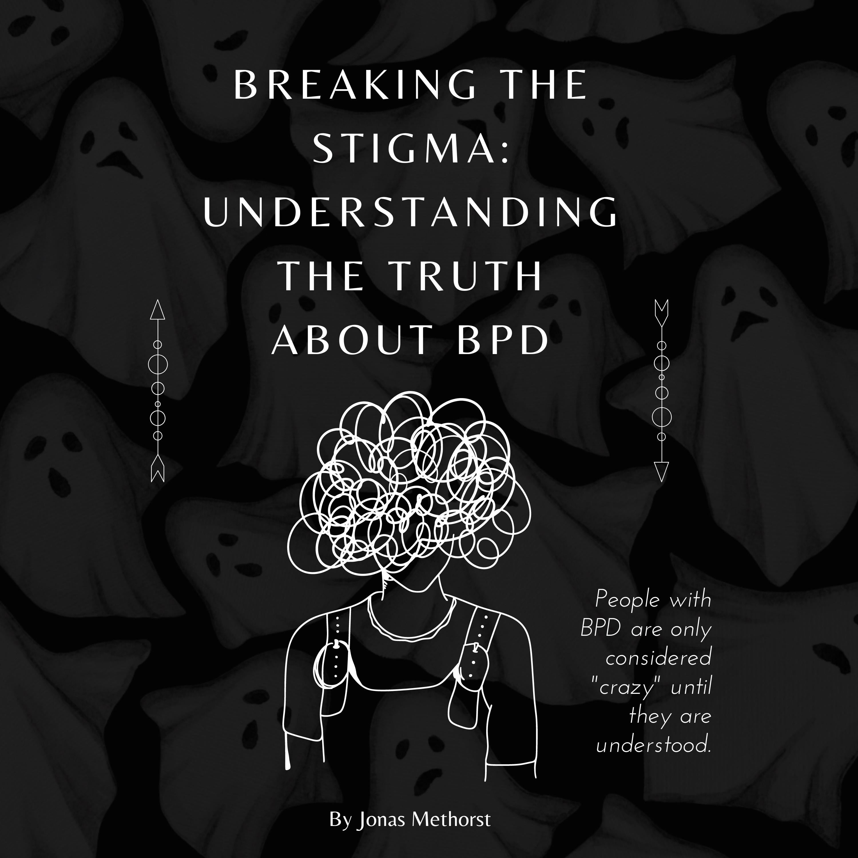 Breaking the Stigma: Understanding the Truth About BPD