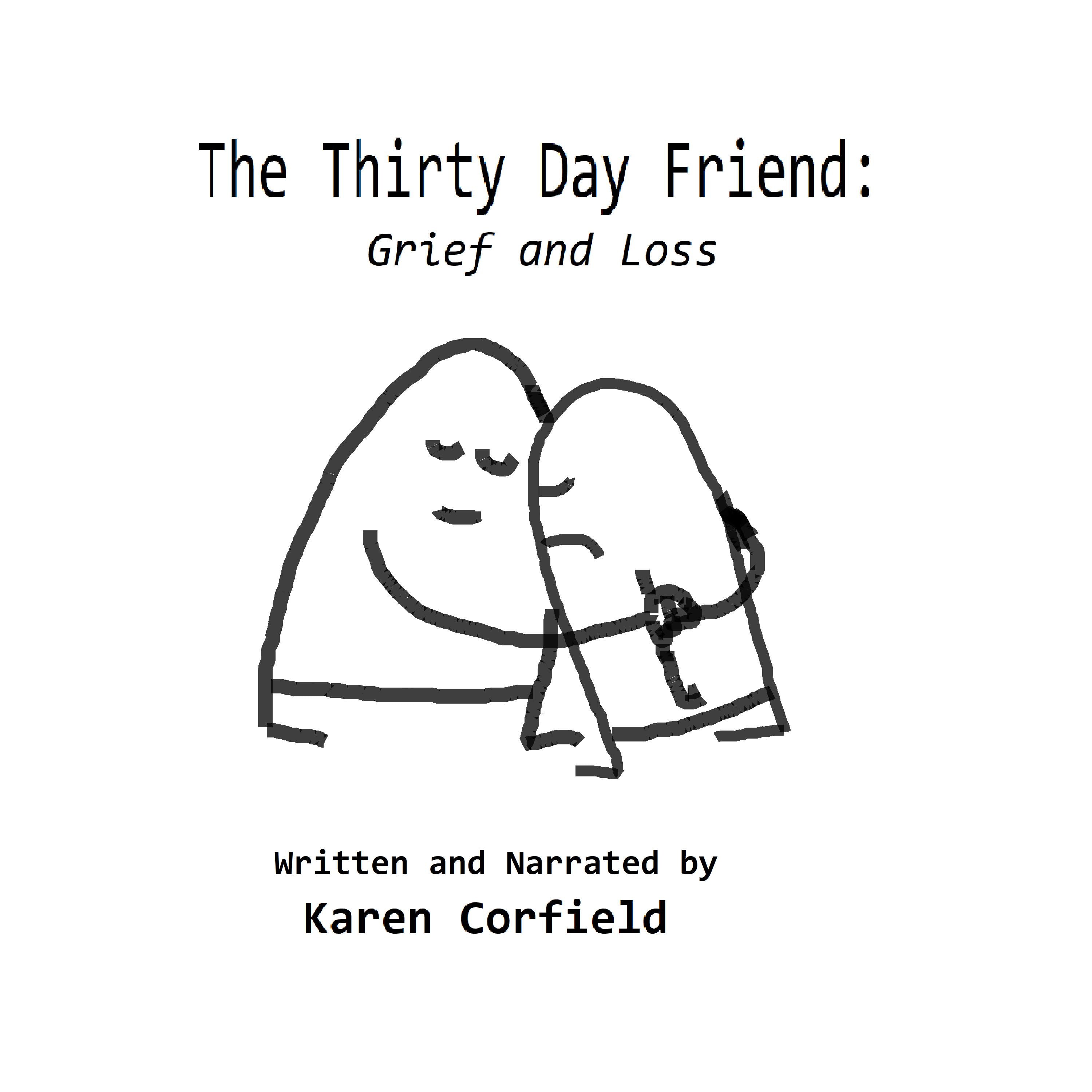 The Thirty Day Friend