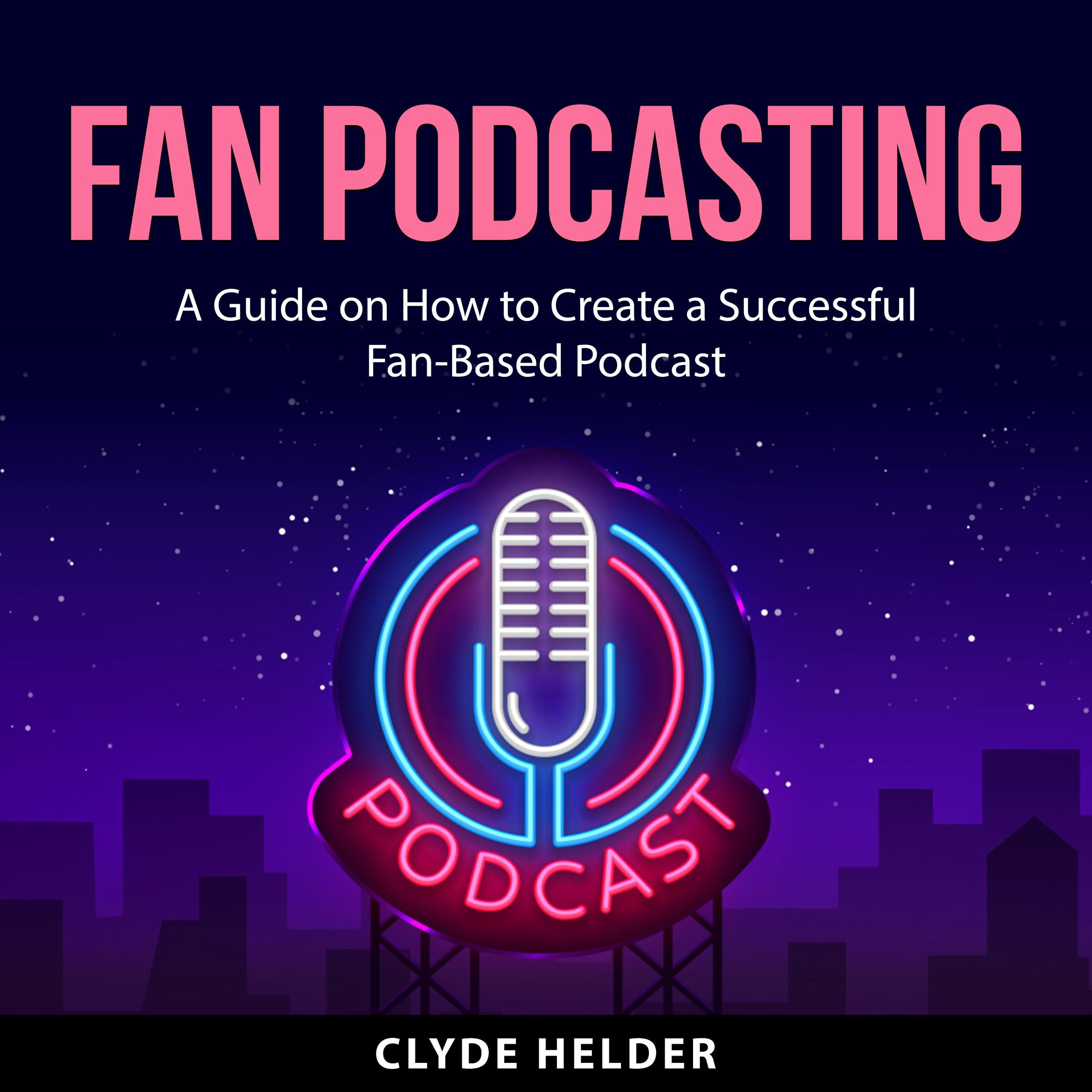 Fan Podcasting