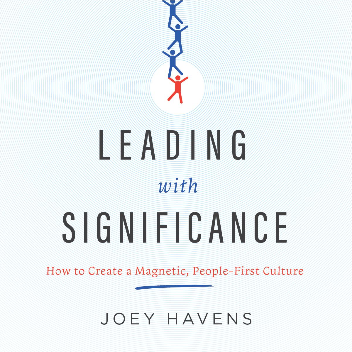 Leading with Significance