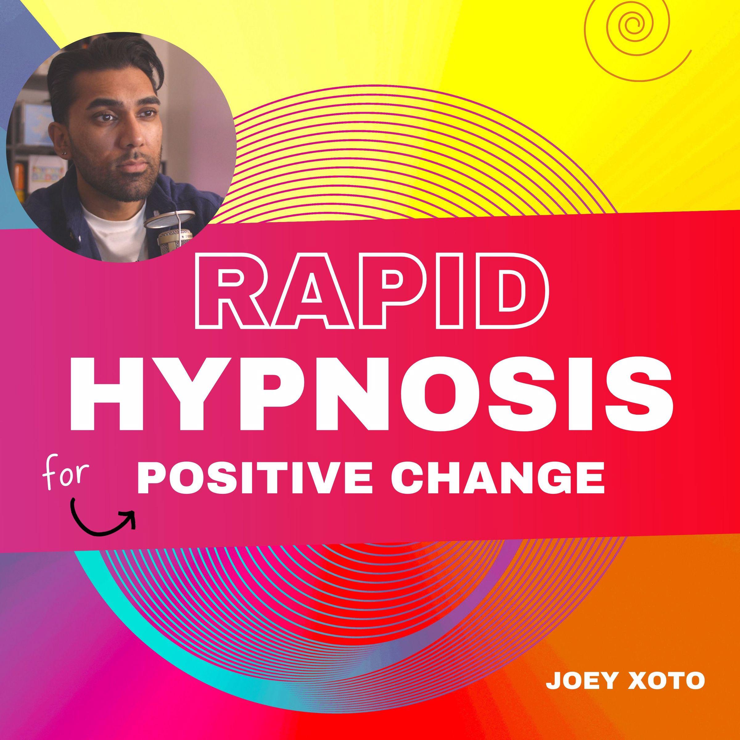 Rapid Hypnosis For Positive Change