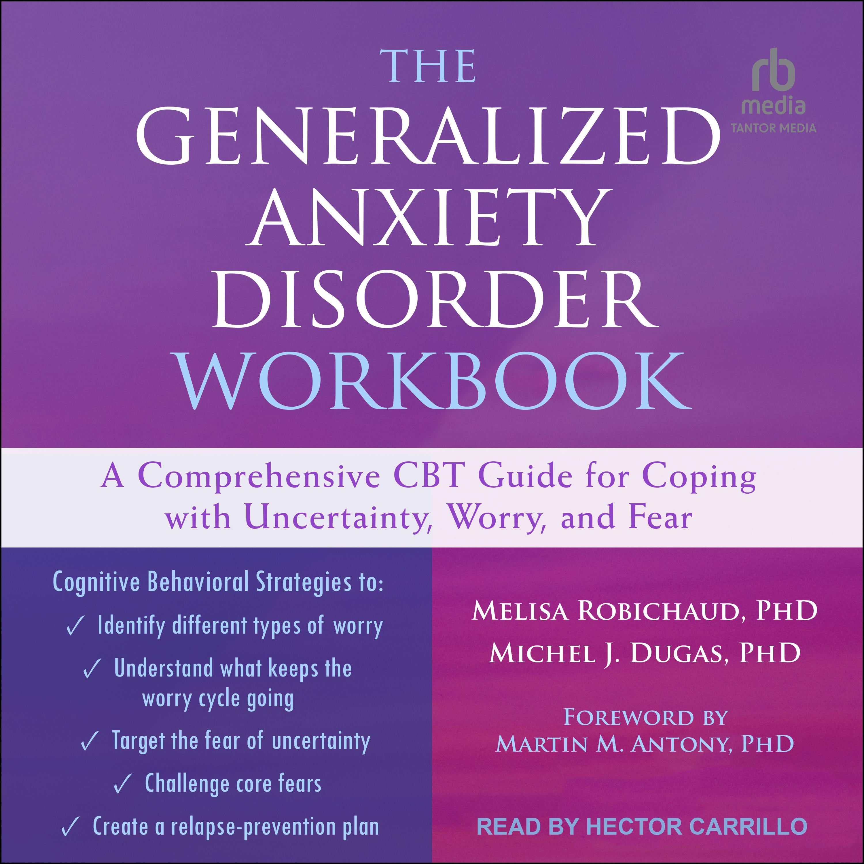 The Generalized Anxiety Disorder Workbook