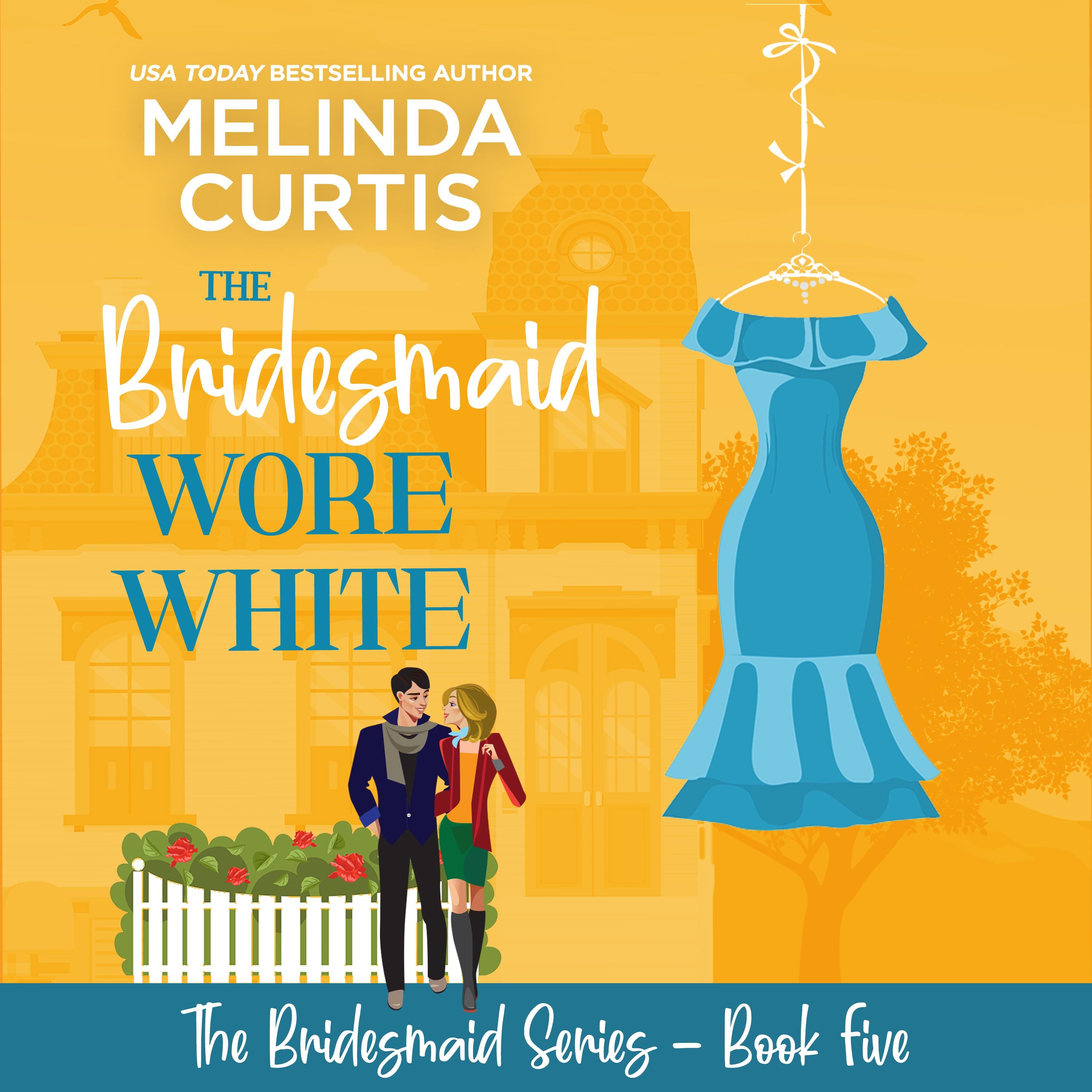 The Bridesmaid Wore White