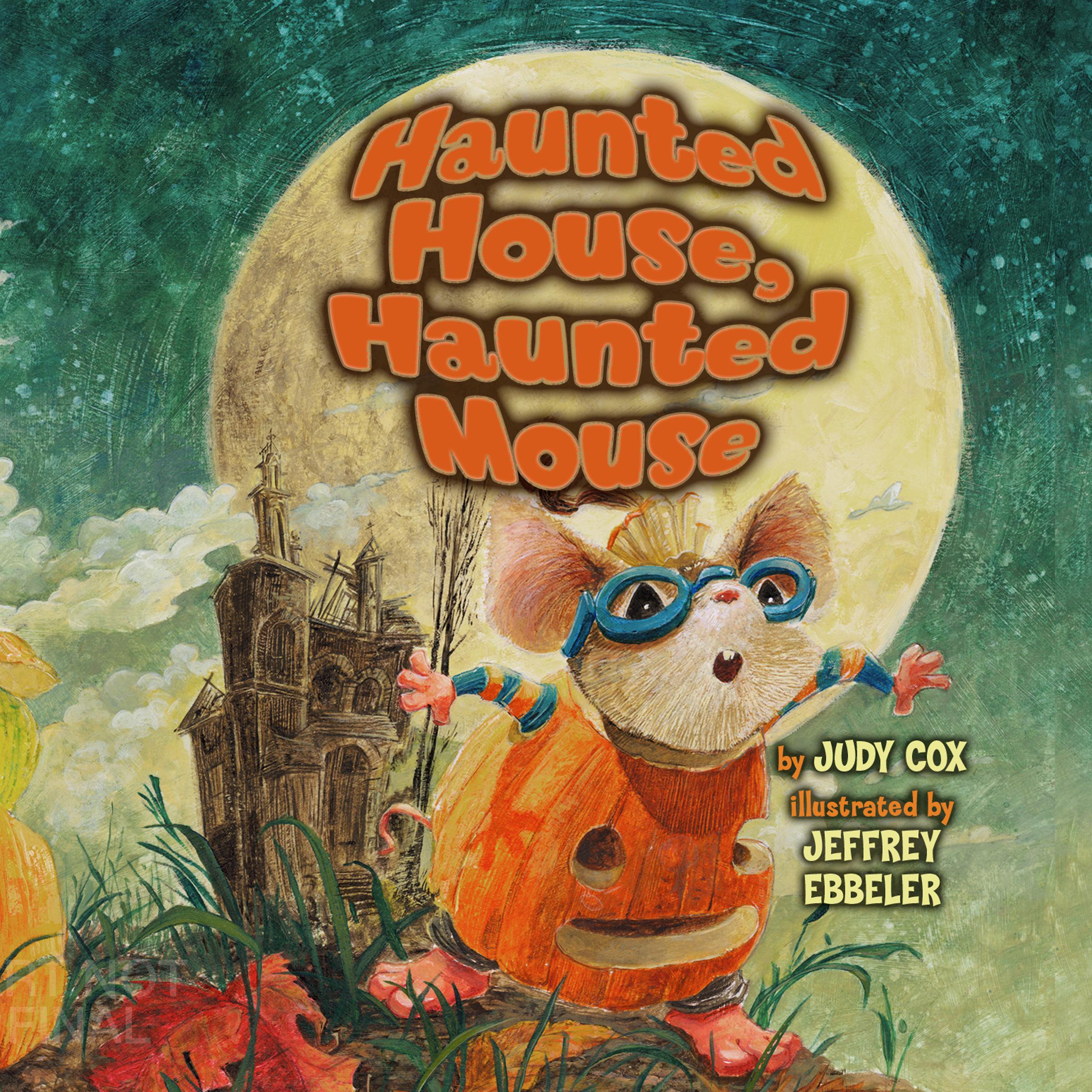 Haunted House, Haunted Mouse