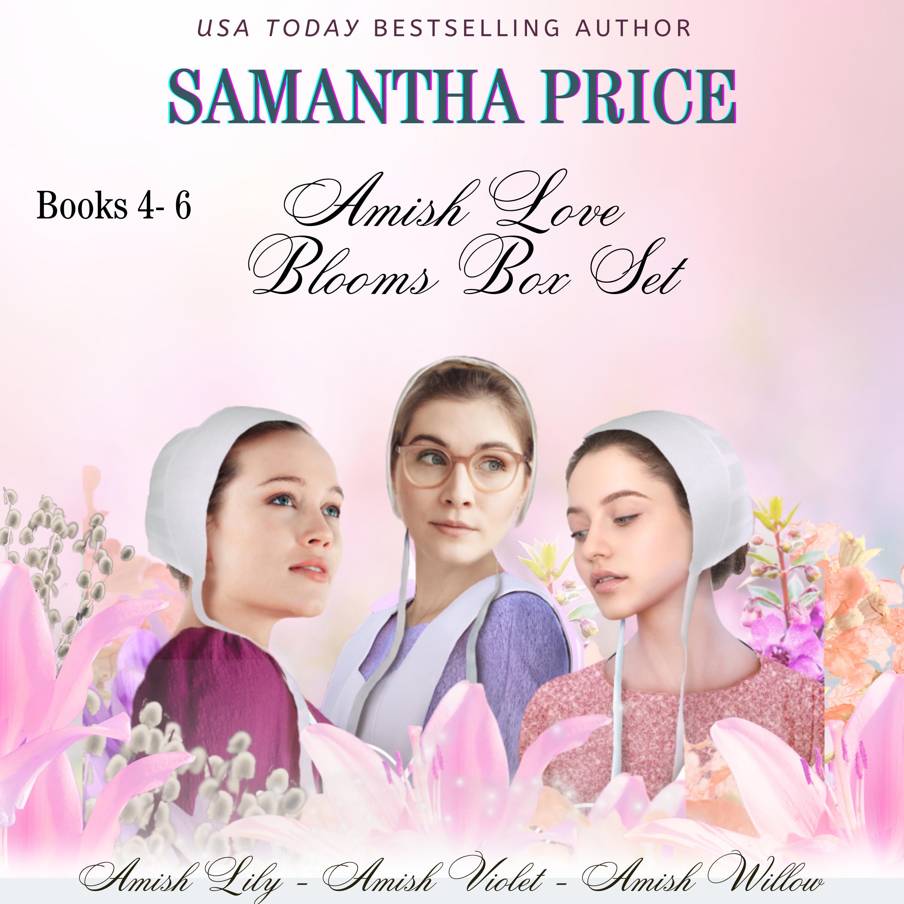 Amish Love Blooms Books 4 - 6 Box Set