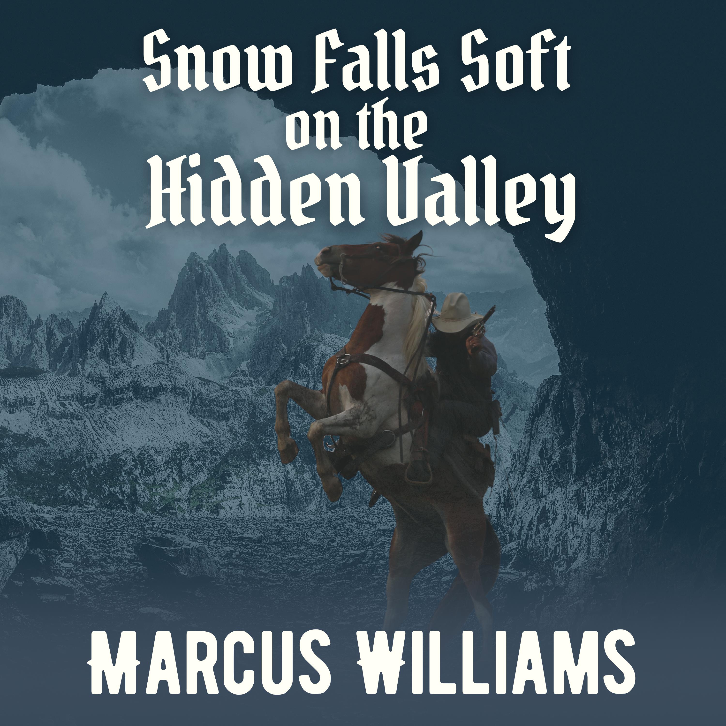 Snow Falls Soft on the Hidden Valley