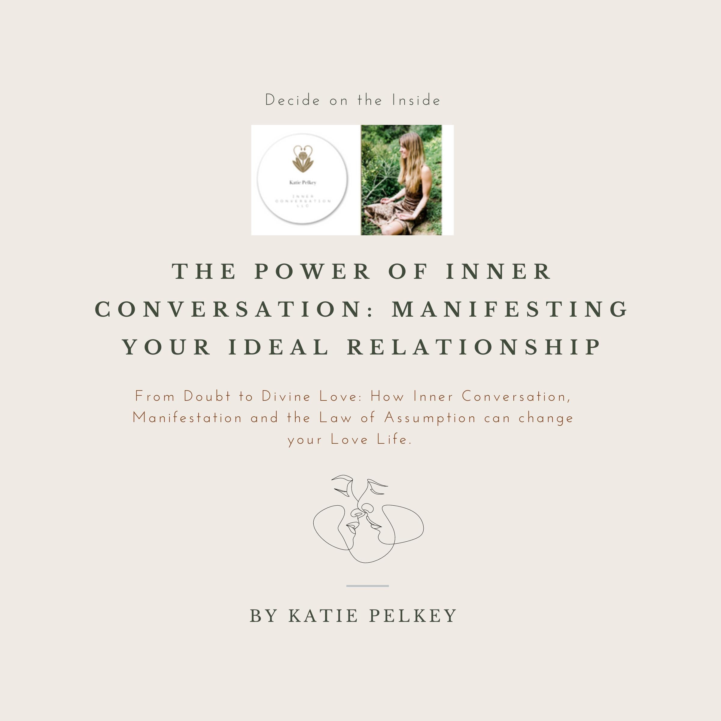 The Power of Inner Conversation: Manifesting Your Ideal Relationship