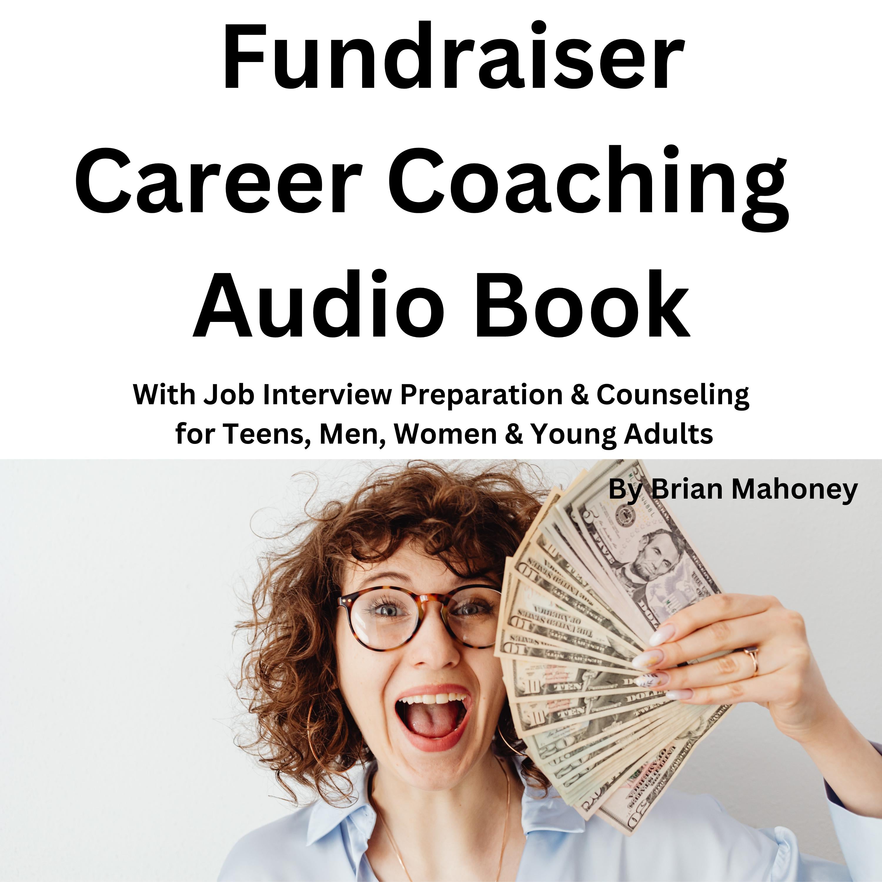 Fundraiser Career Coaching Audio Book