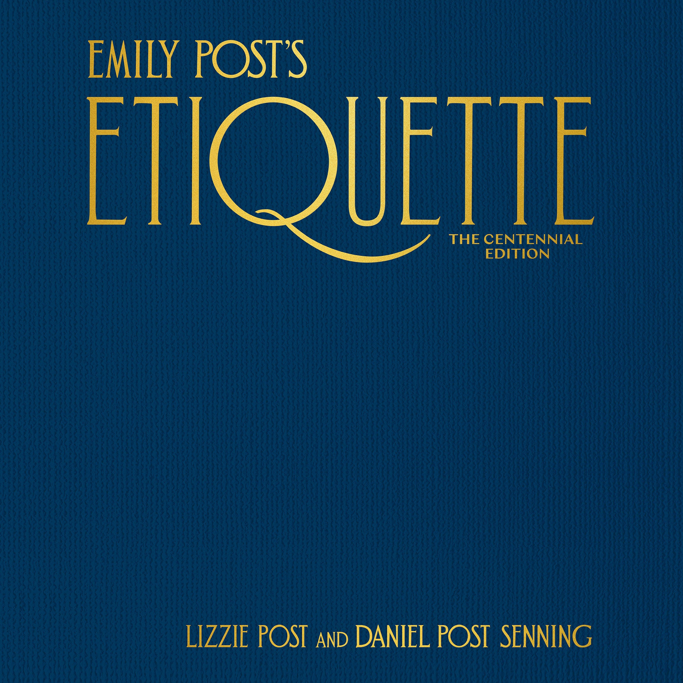 Emily Post's Etiquette, The Centennial Edition