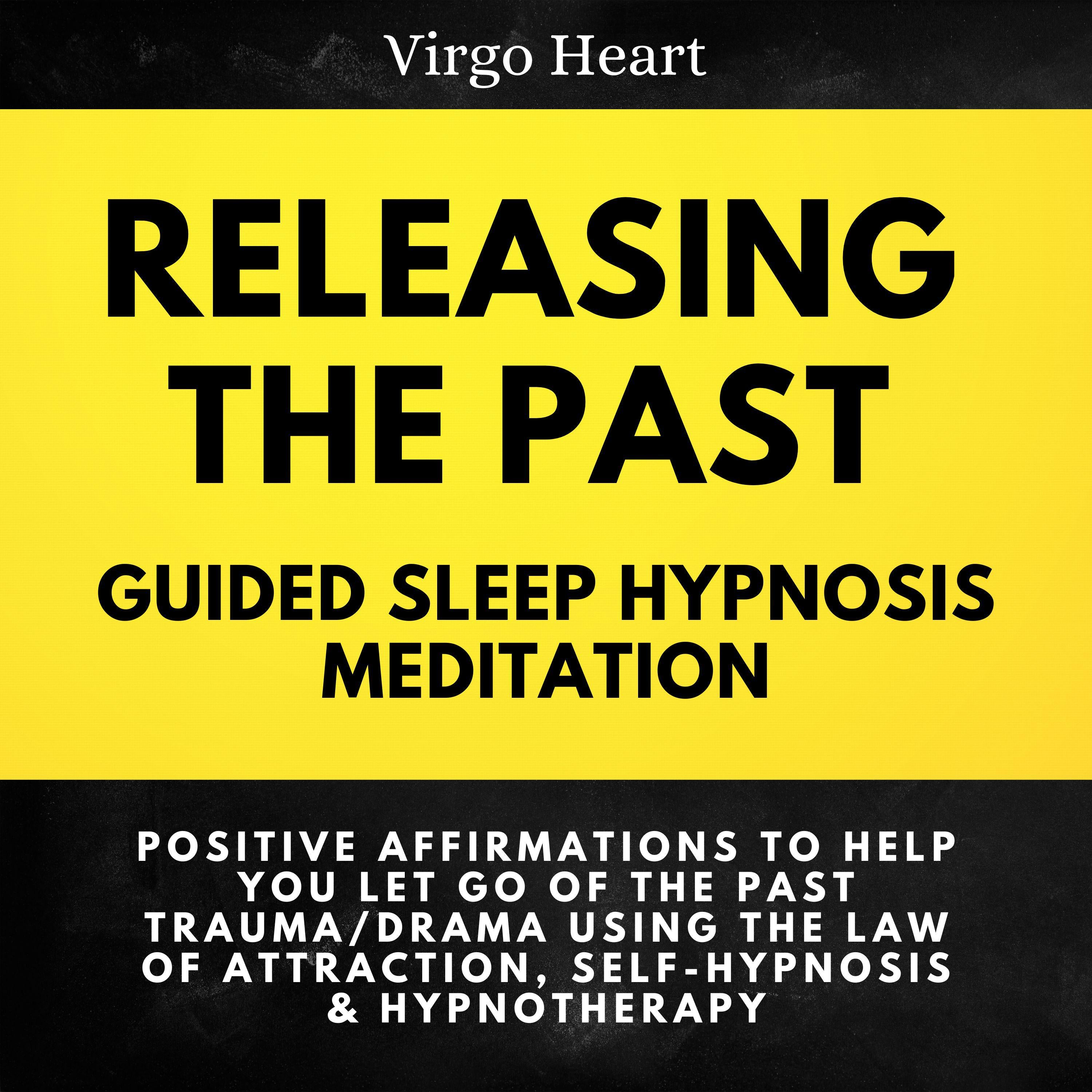 Releasing the Past Guided Sleep Hypnosis Meditation