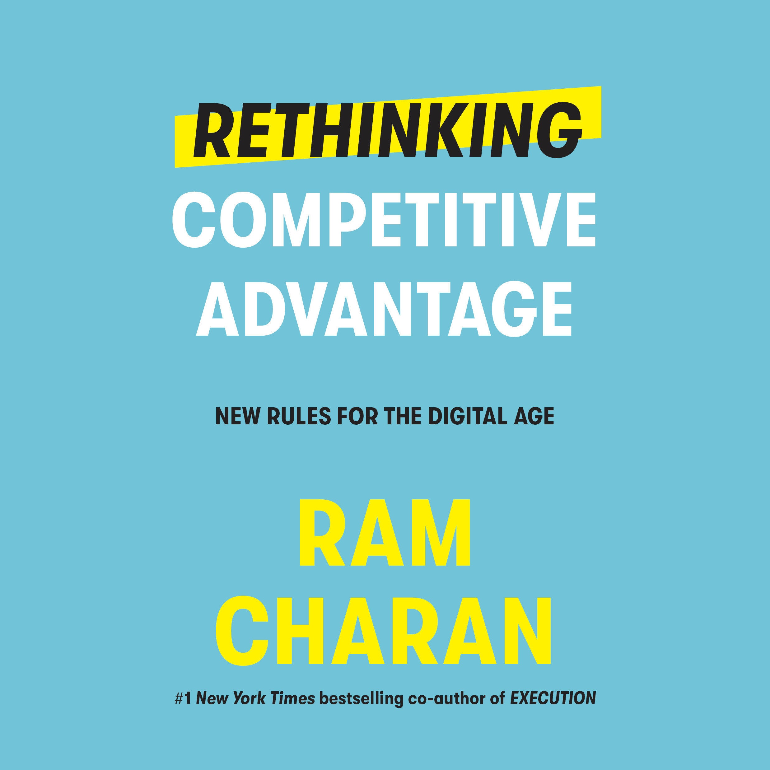 Rethinking Competitive Advantage