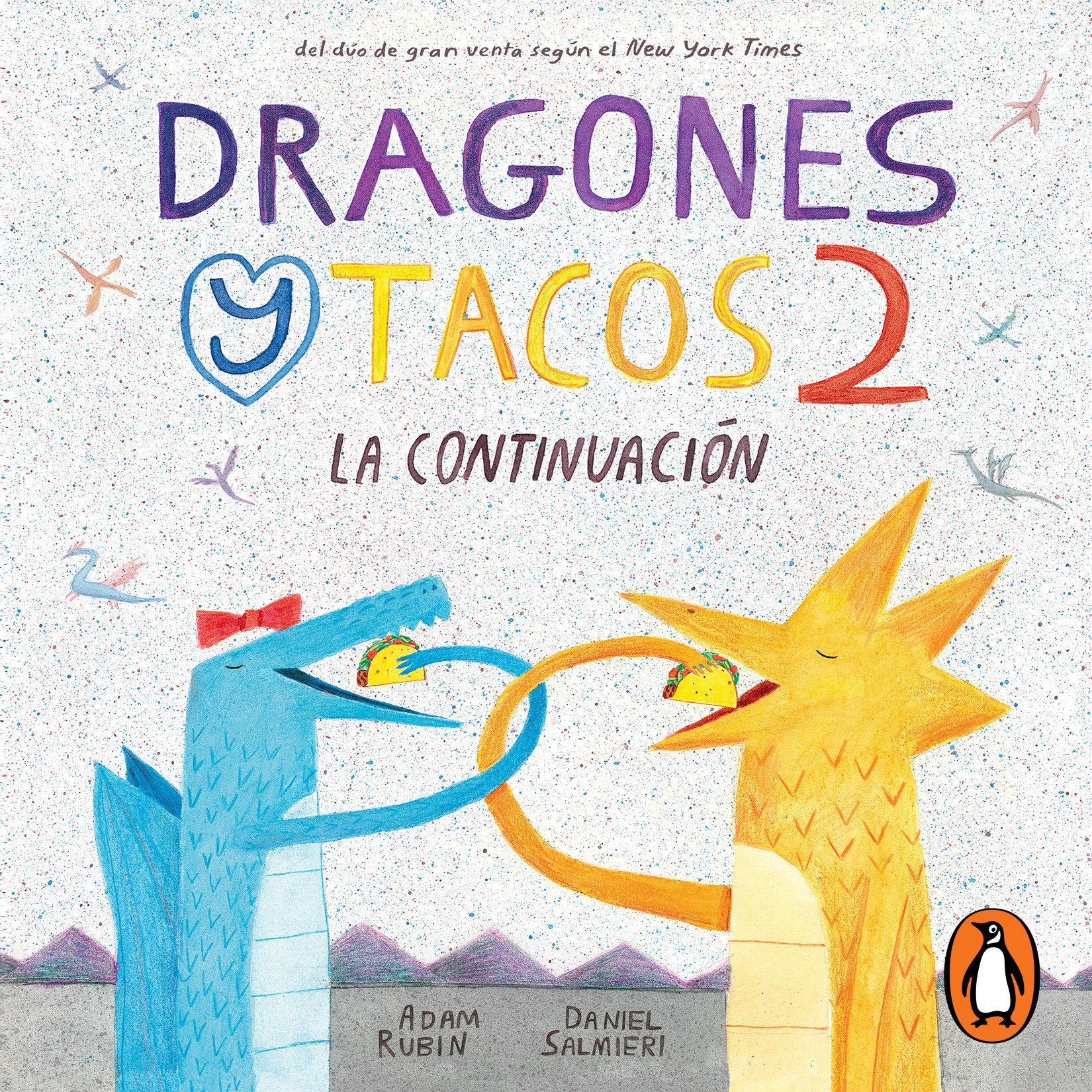 Dragones y tacos 2: La continuación