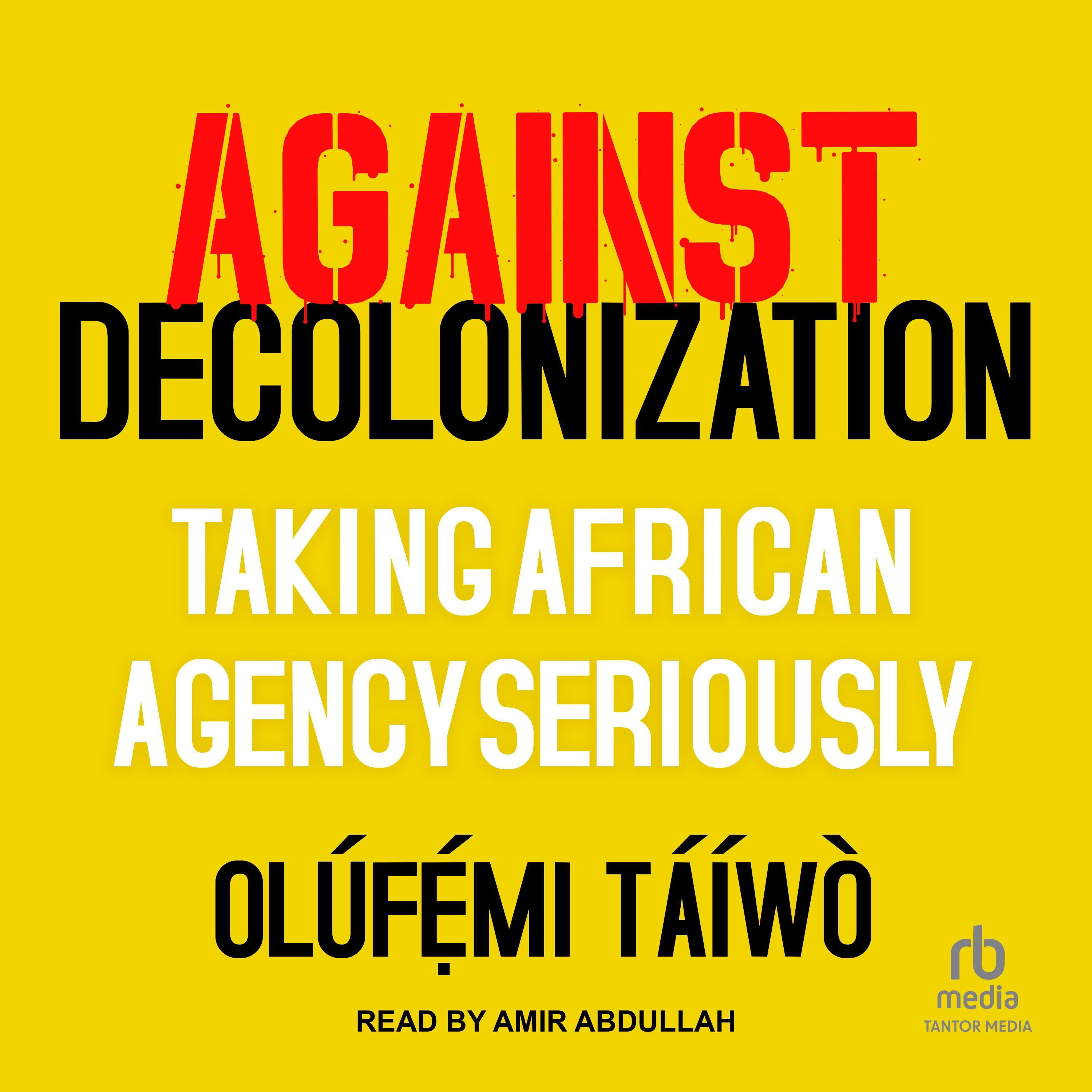 Against Decolonization