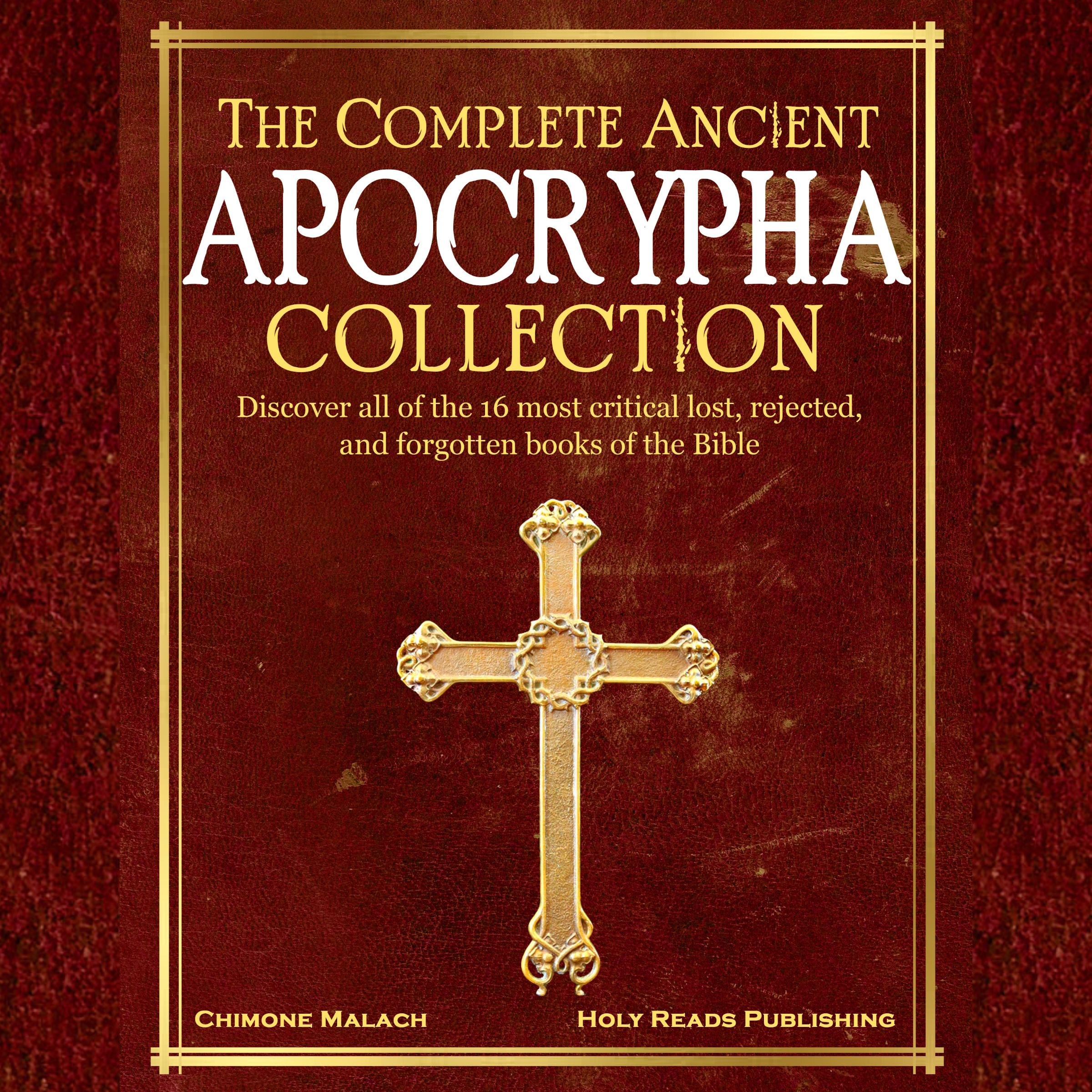 The Complete Ancient Apocrypha Collection