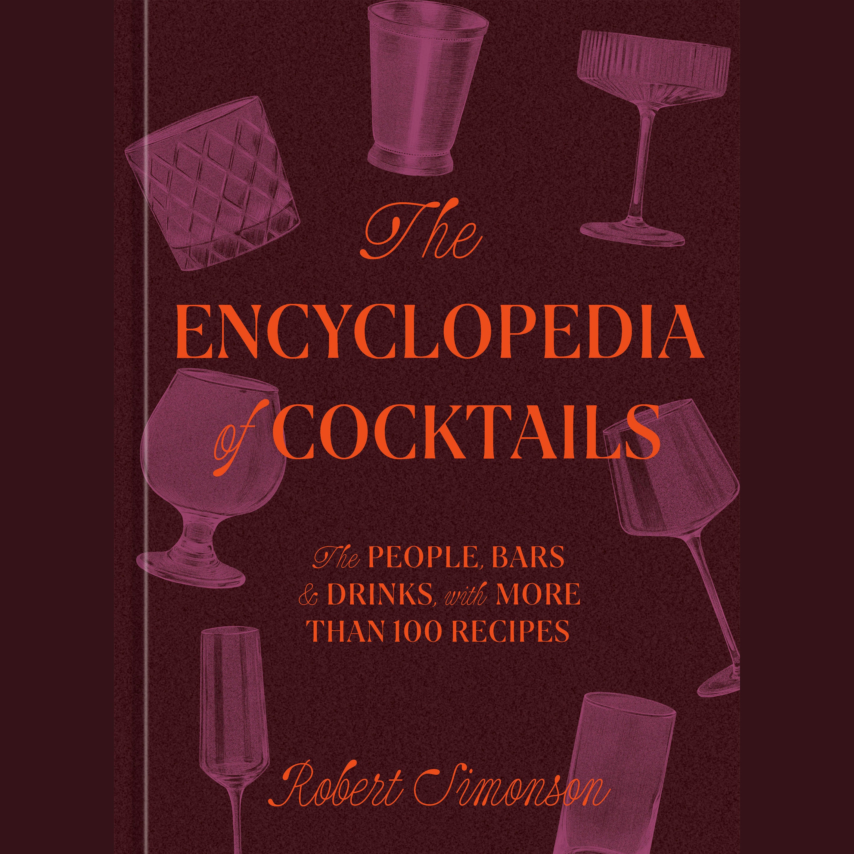 The Encyclopedia of Cocktails