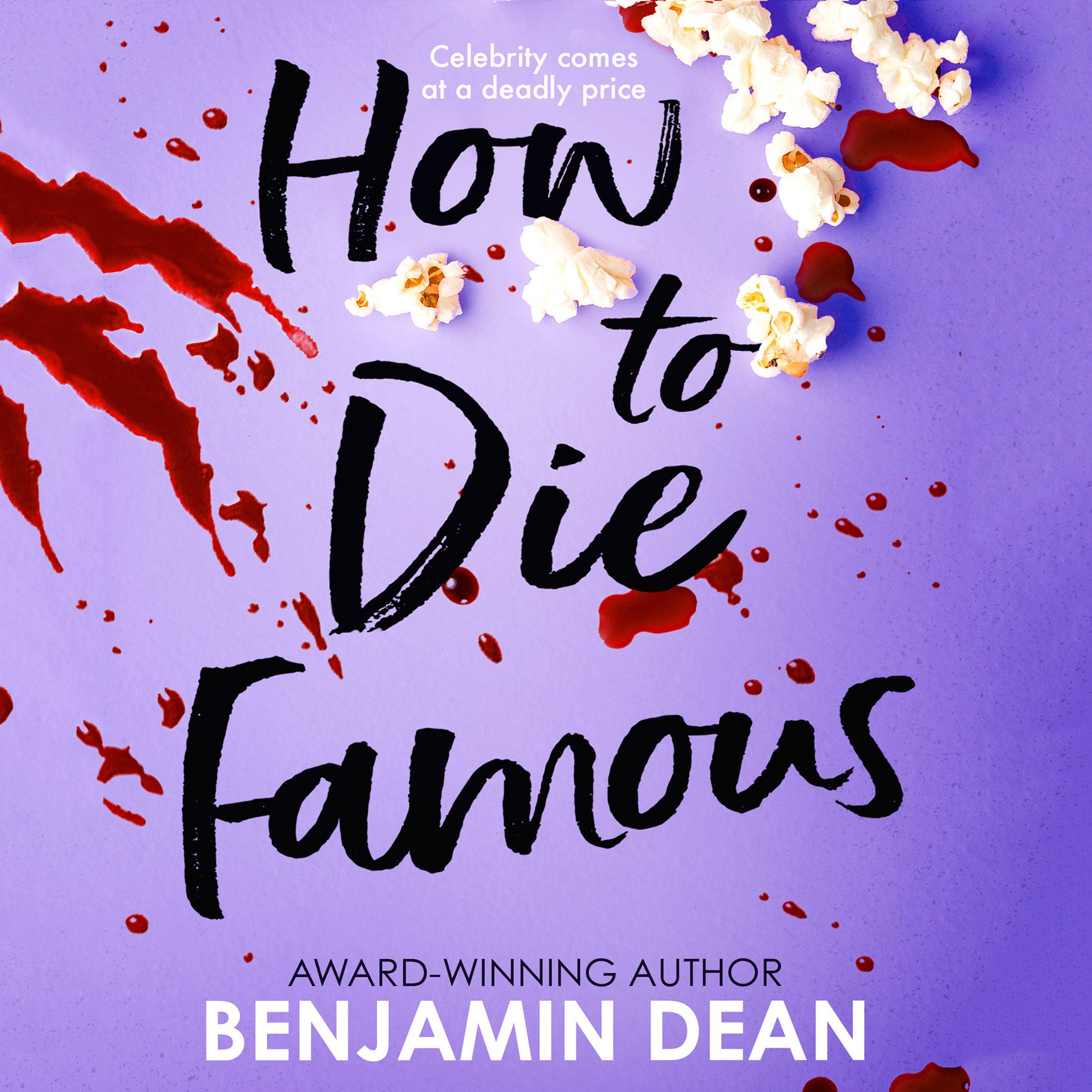 How To Die Famous