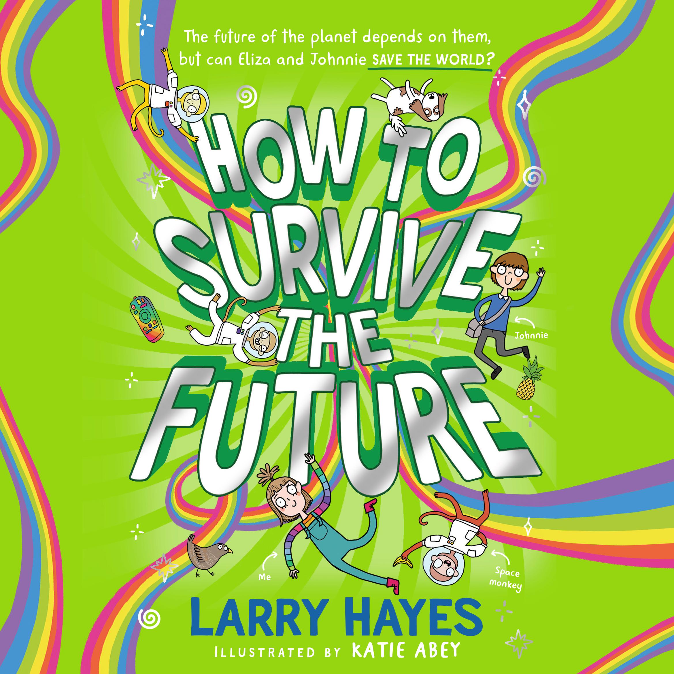 How to Survive The Future