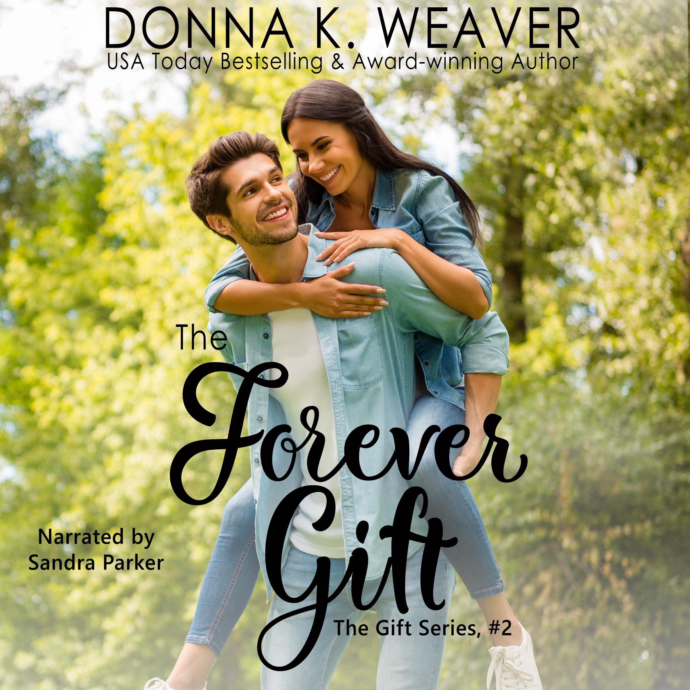 The Forever Gift (The Gift Series, #2)