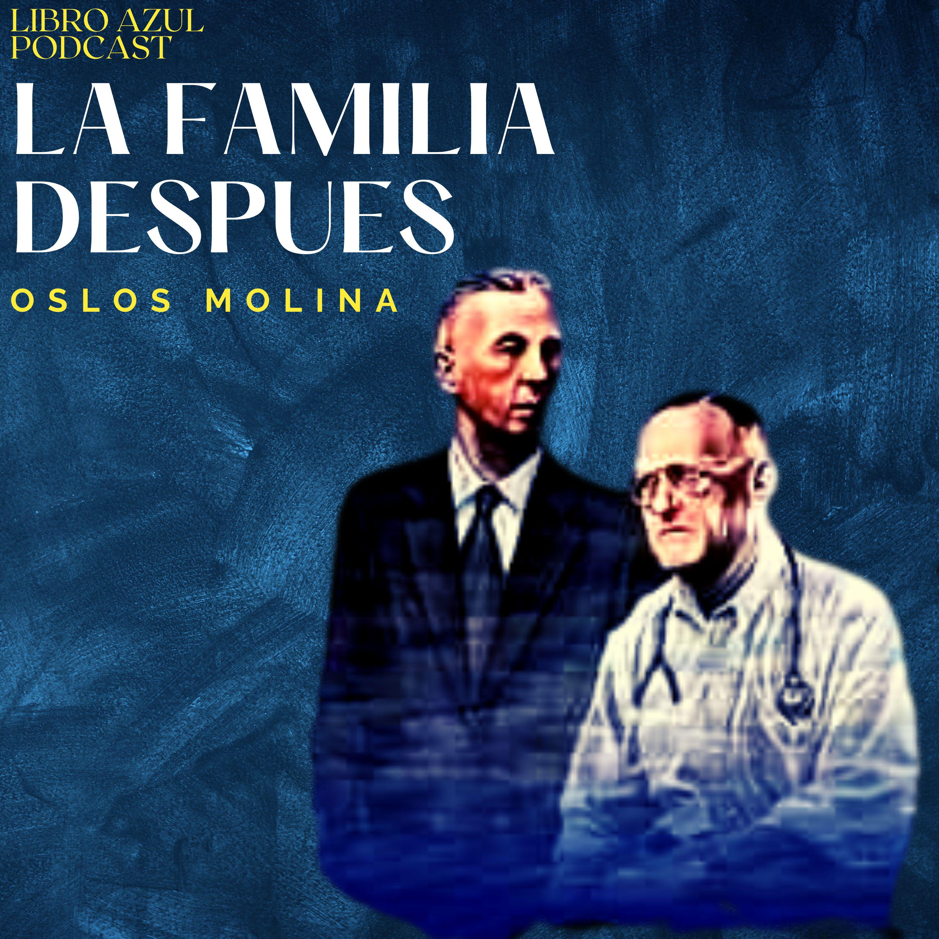 LA FAMILIA DESPUES (1º Parte)