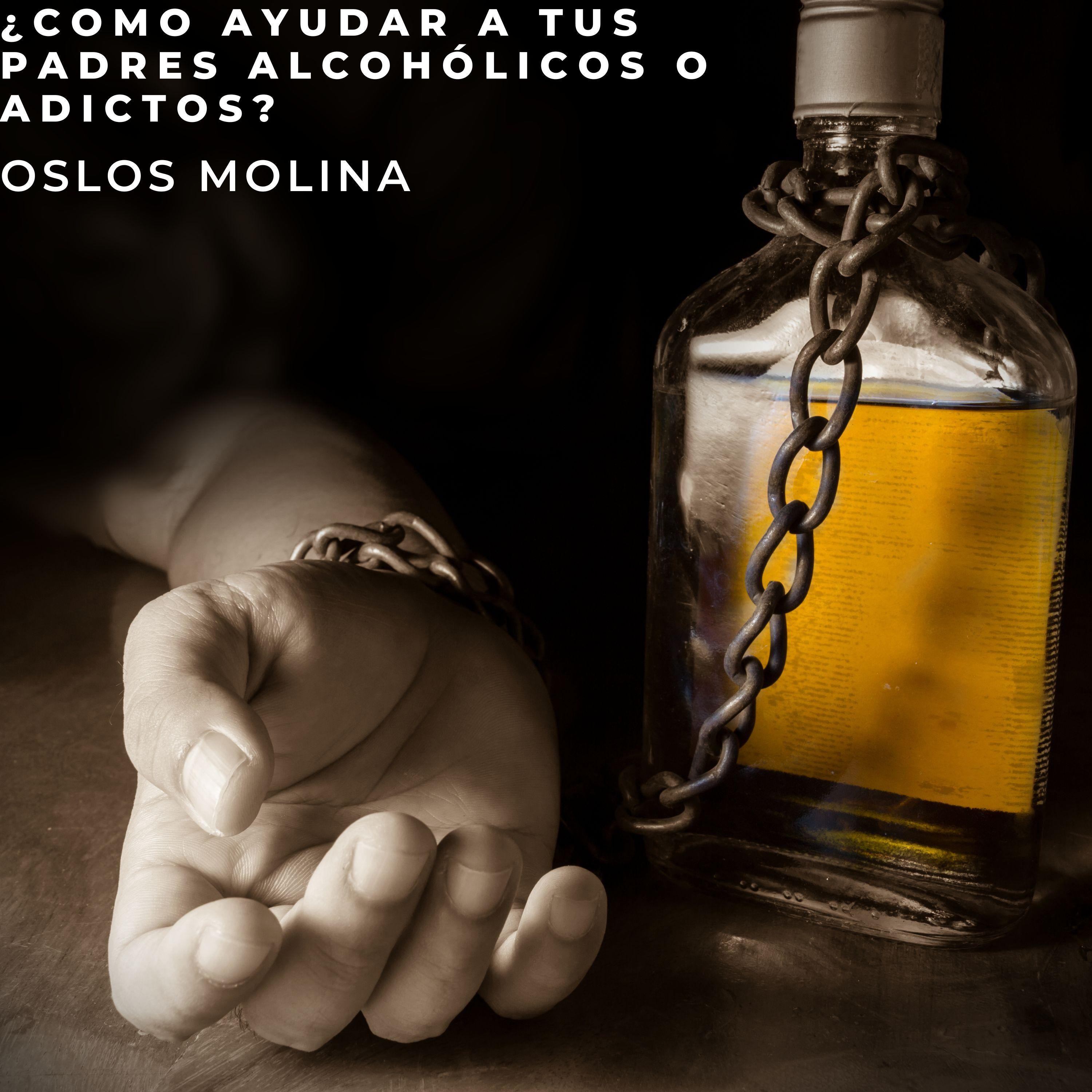 ¿Cómo ayudar a tus padres alcohólicos o adictos?