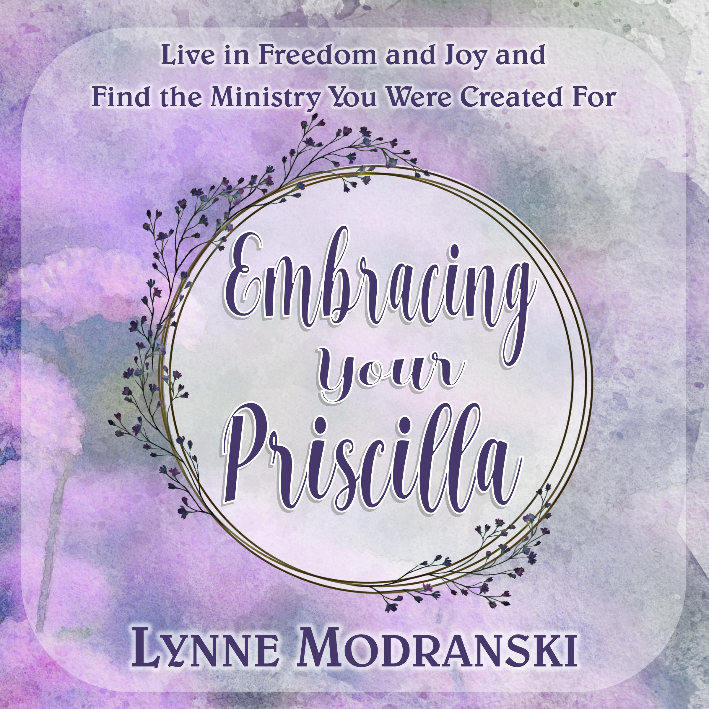 Embracing Your Priscilla
