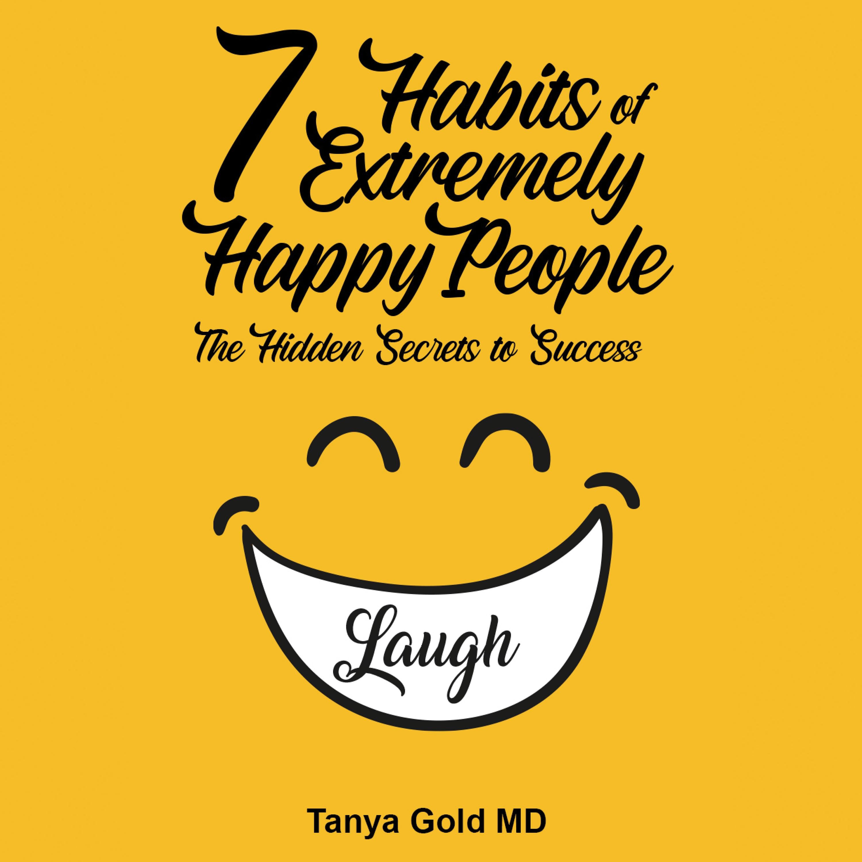 7 Habits of Extremely Happy People