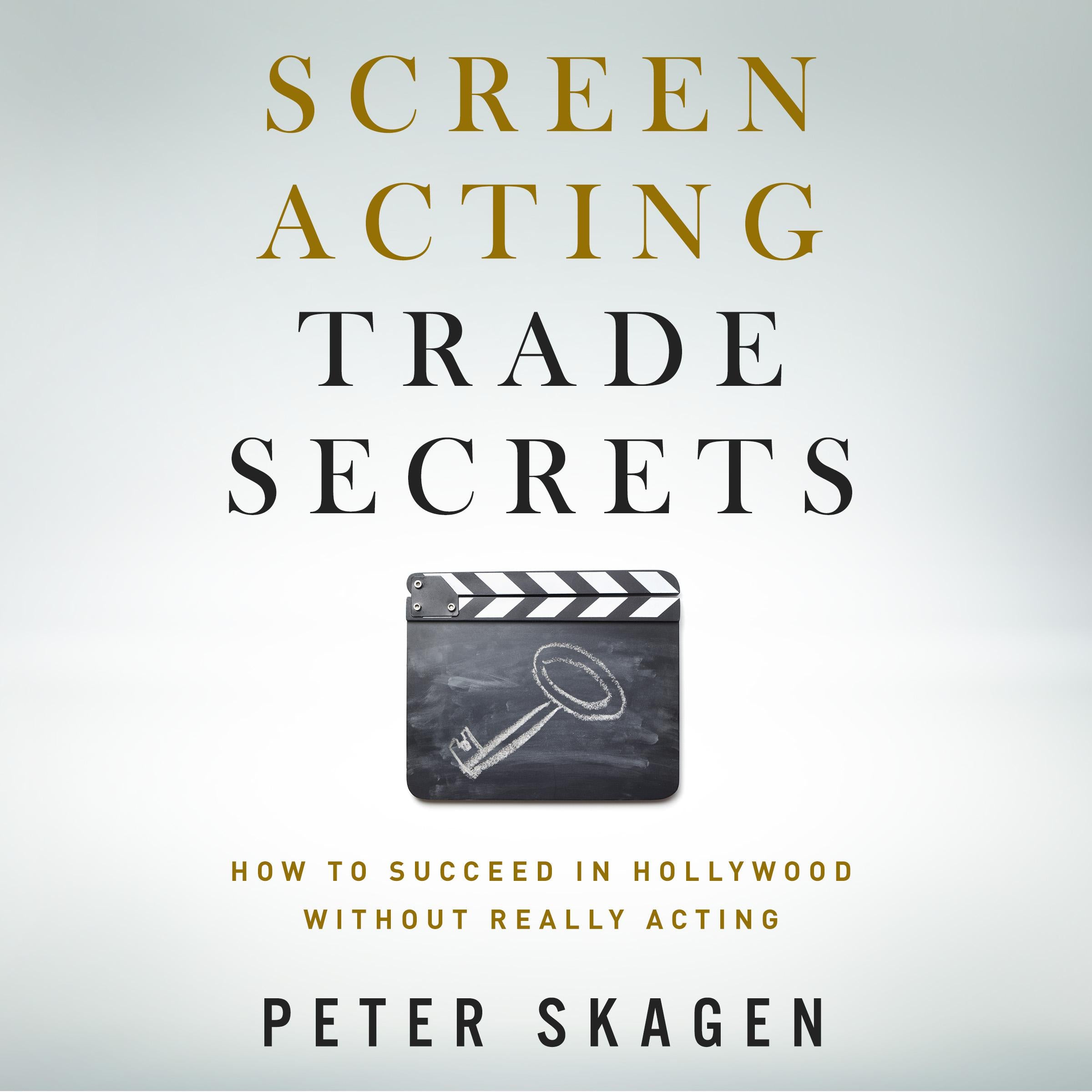 Screen Acting Trade Secrets