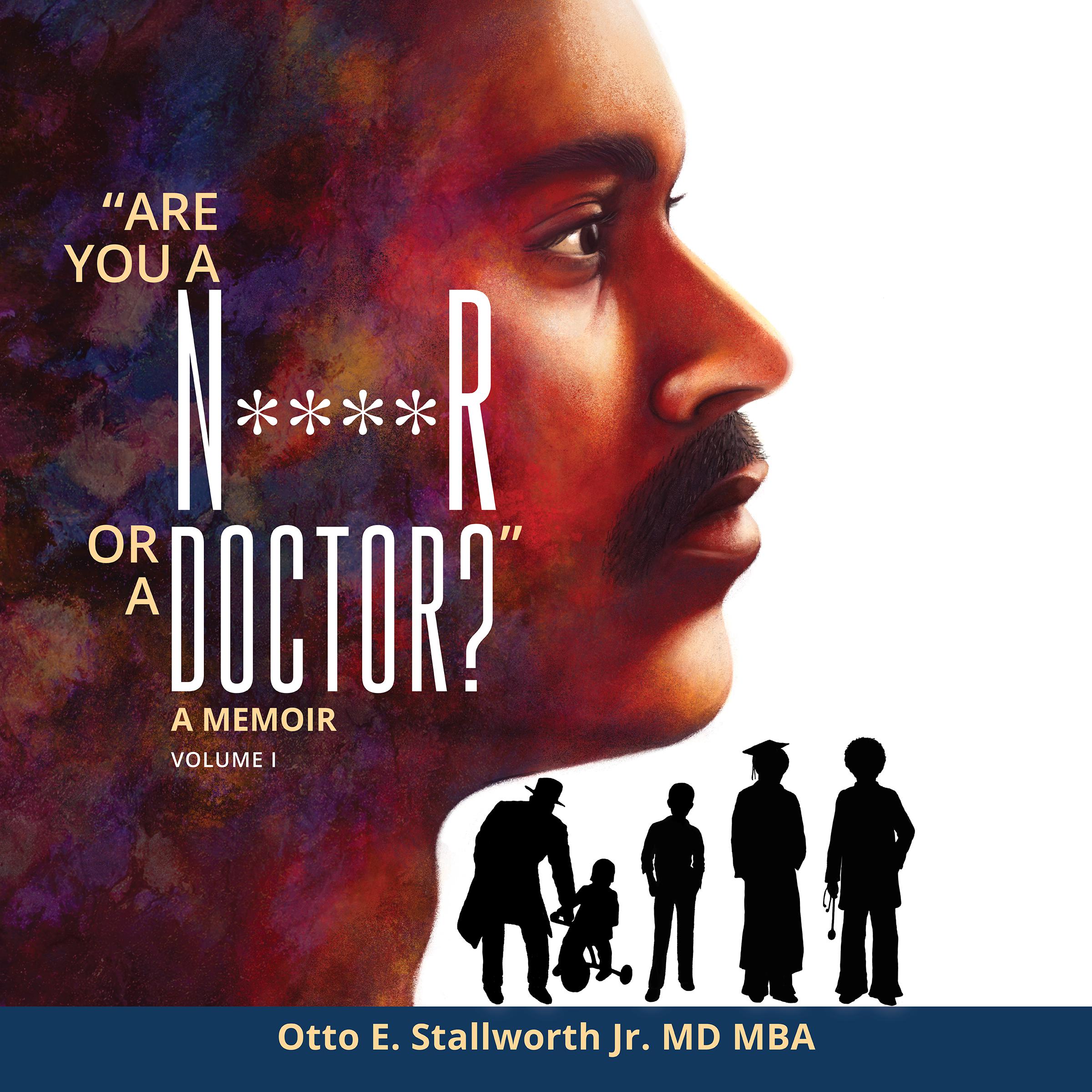 Are You a N****r or a Doctor?