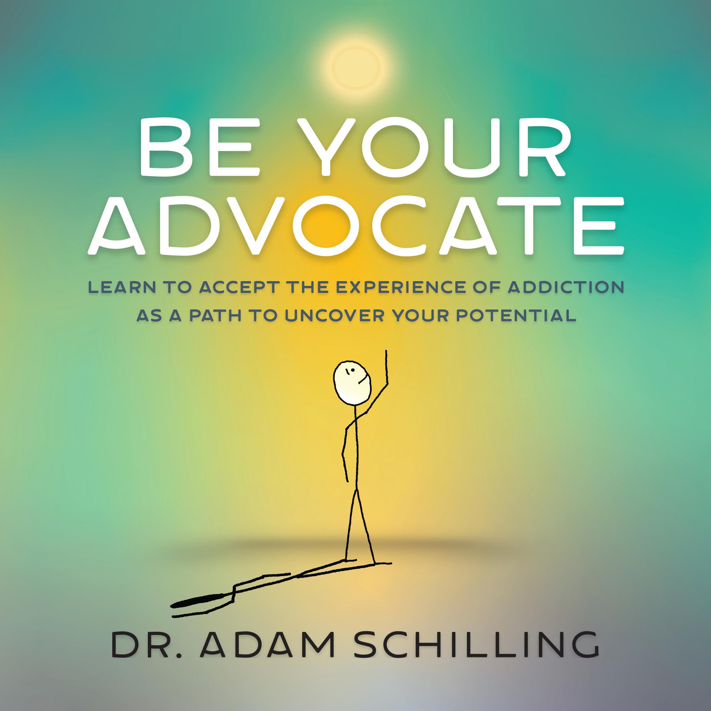 Be Your Advocate
