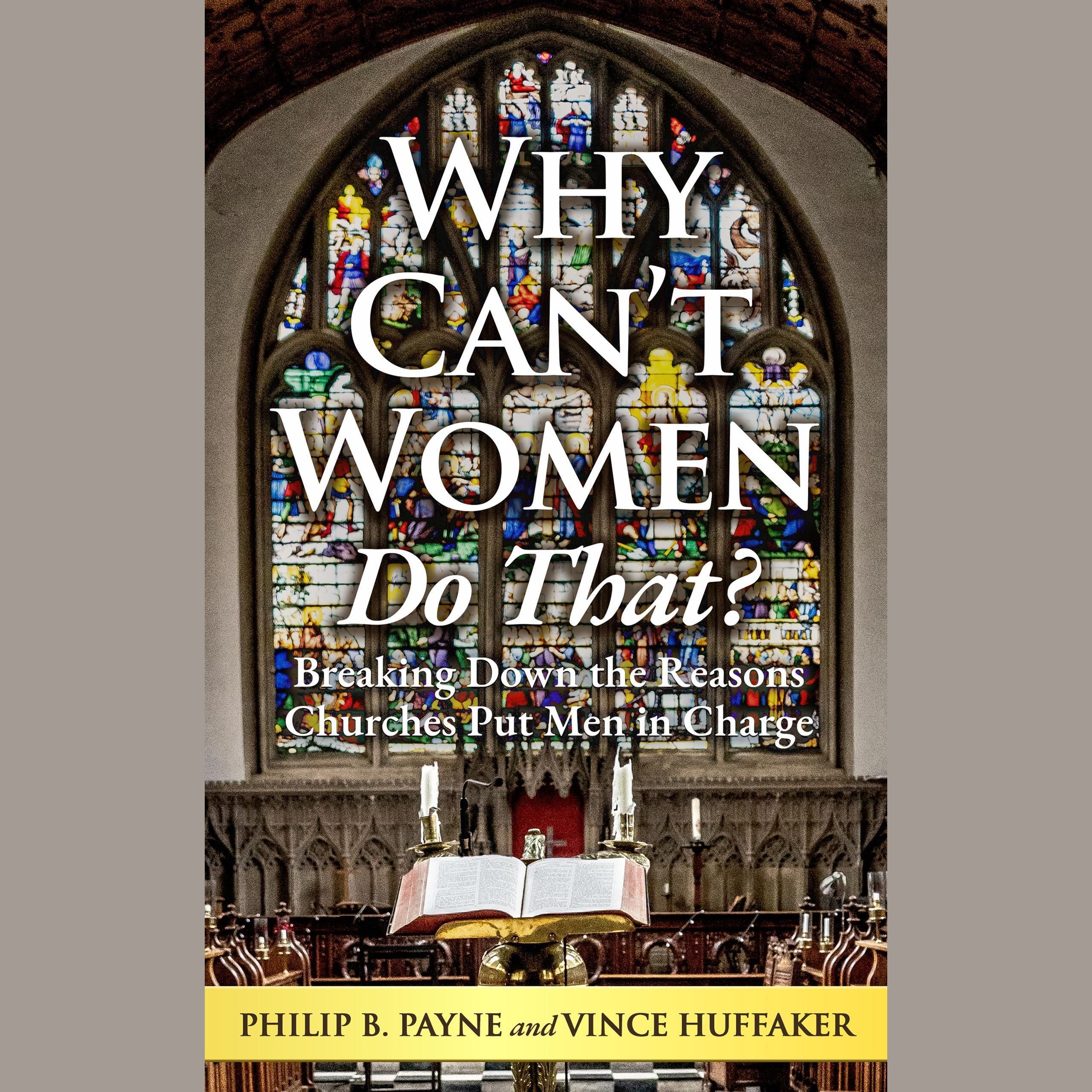 Why Can't Women Do That?