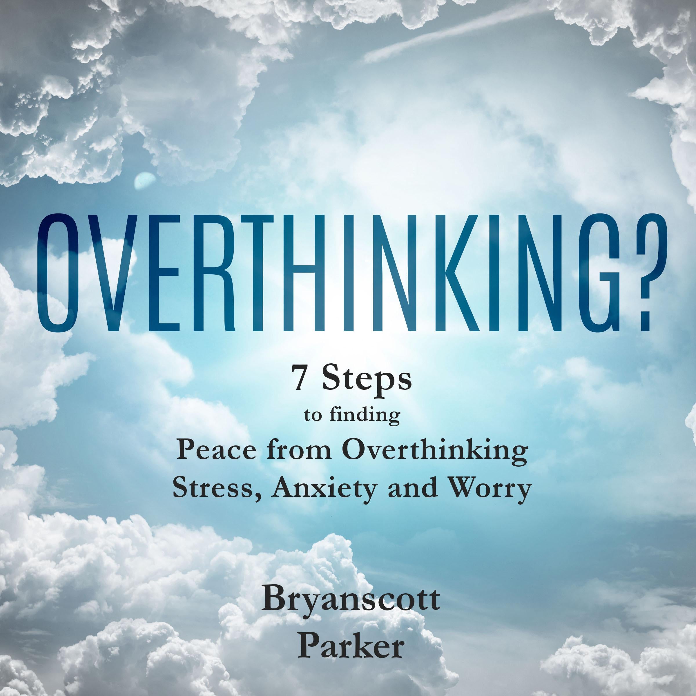 Overthinking?