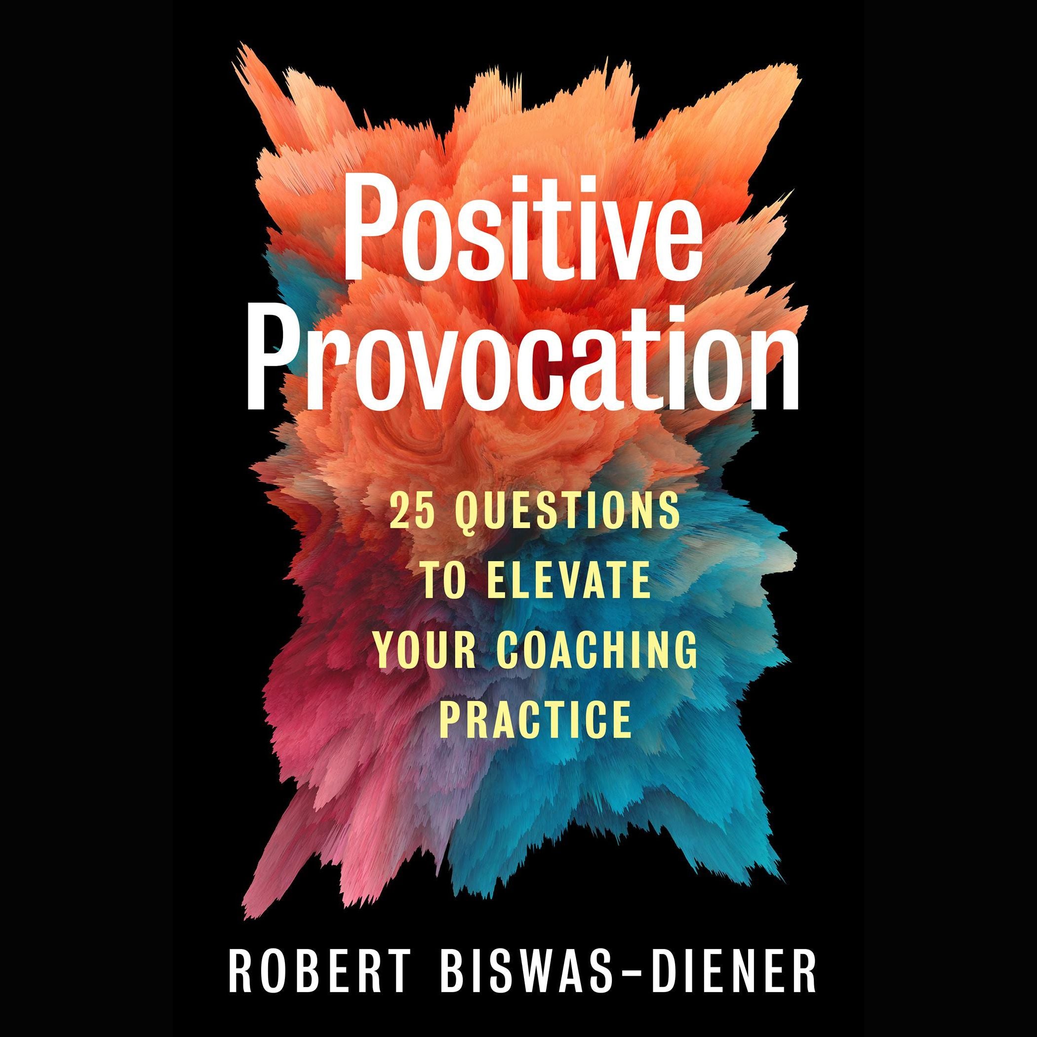 Positive Provocation