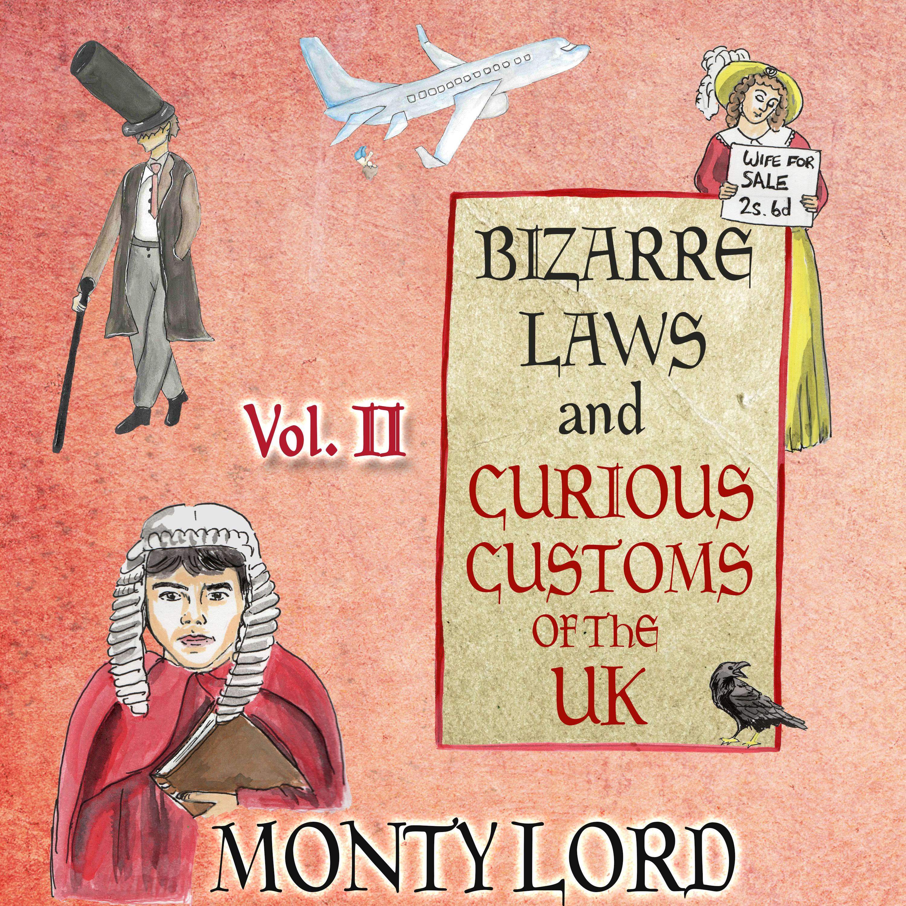 Bizarre Laws & Curious Customs of the UK