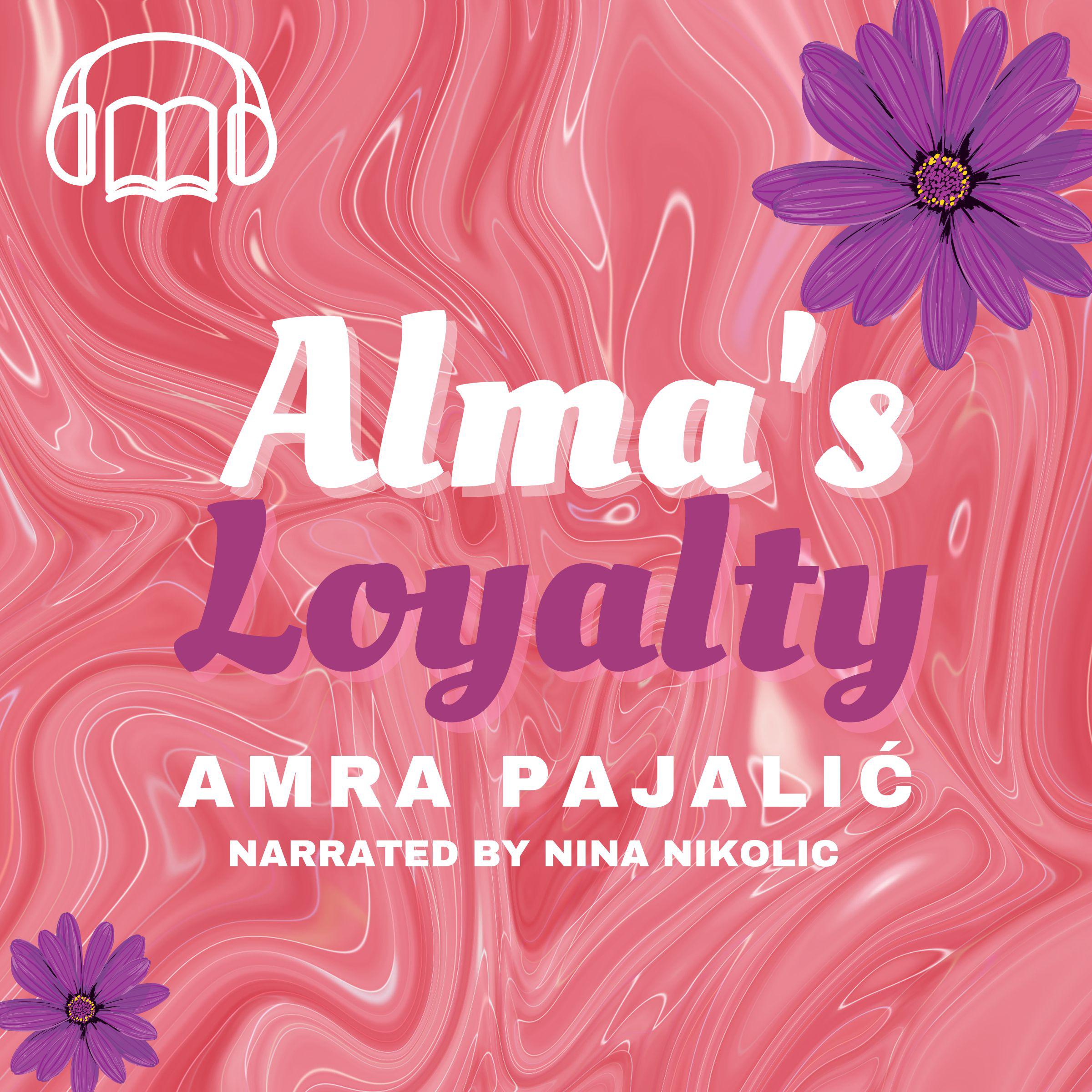 Alma's Loyalty