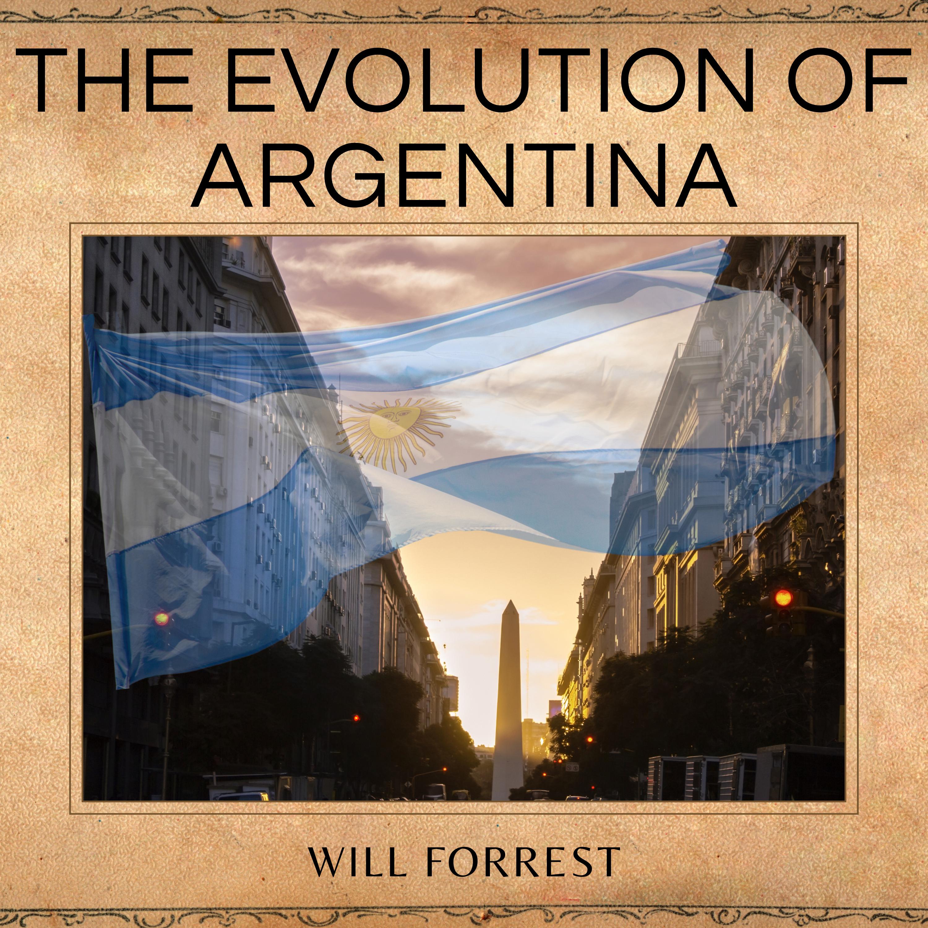 The Evolution of Argentina