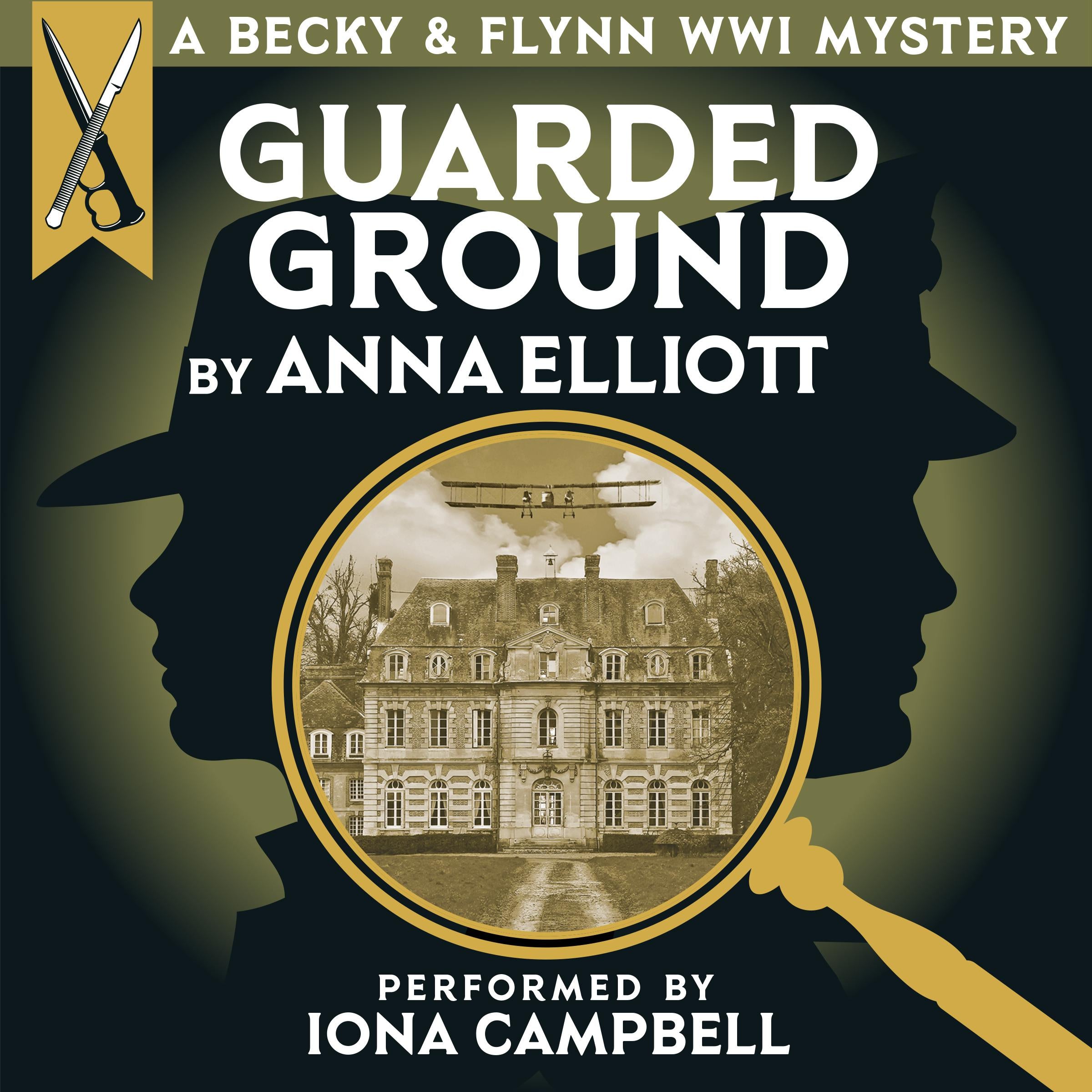 Guarded Ground, A Becky & Flynn WWI Mystery