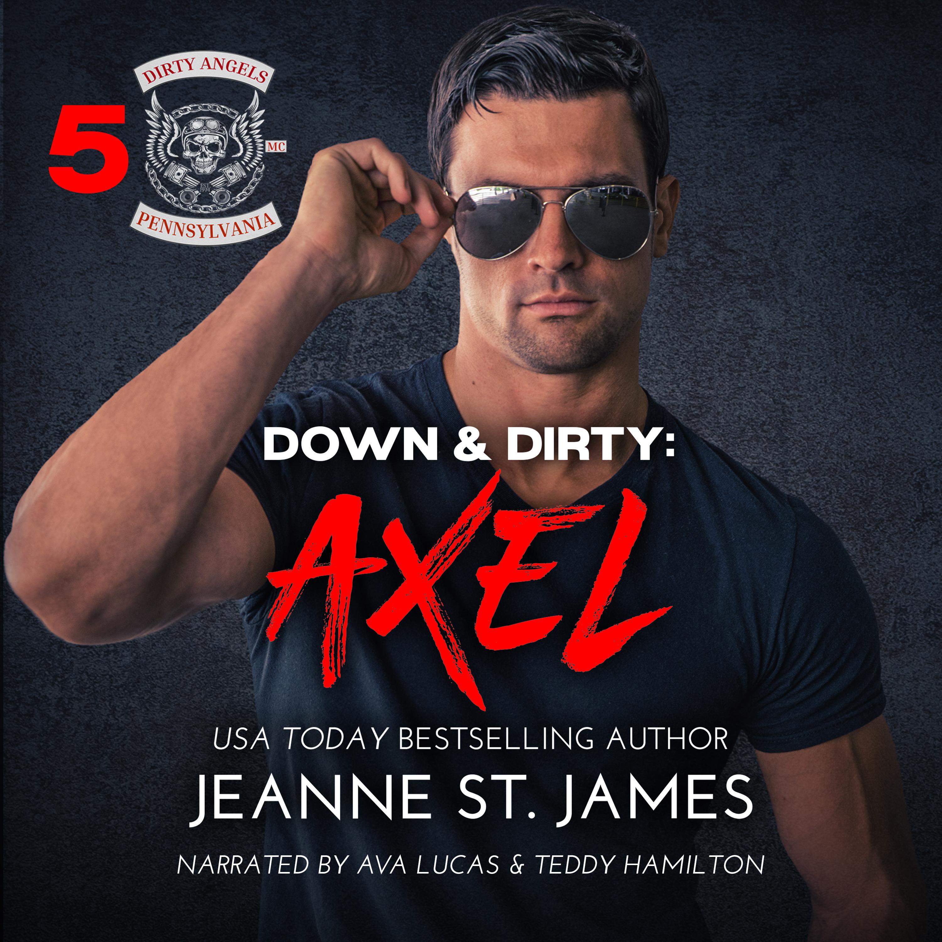 Down & Dirty: Axel