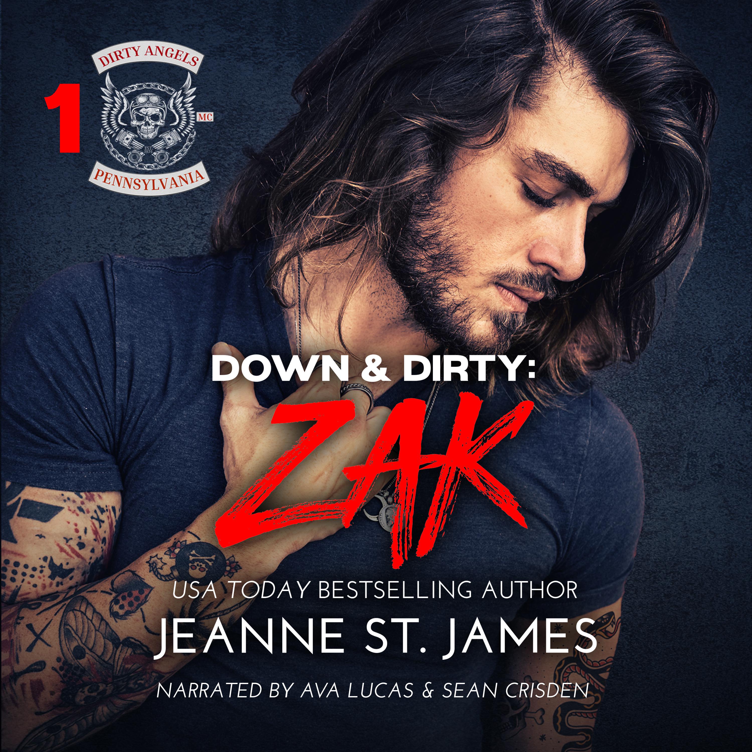Down & Dirty: Zak