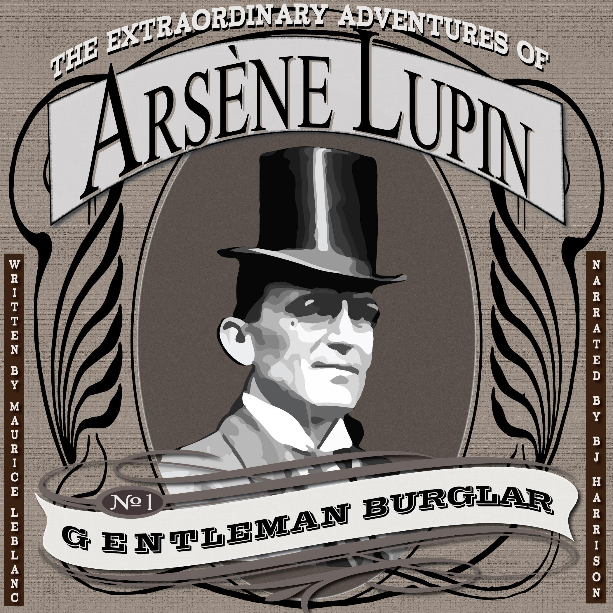 The Extraordinary Adventures of Arsène Lupin, Gentleman Burglar
