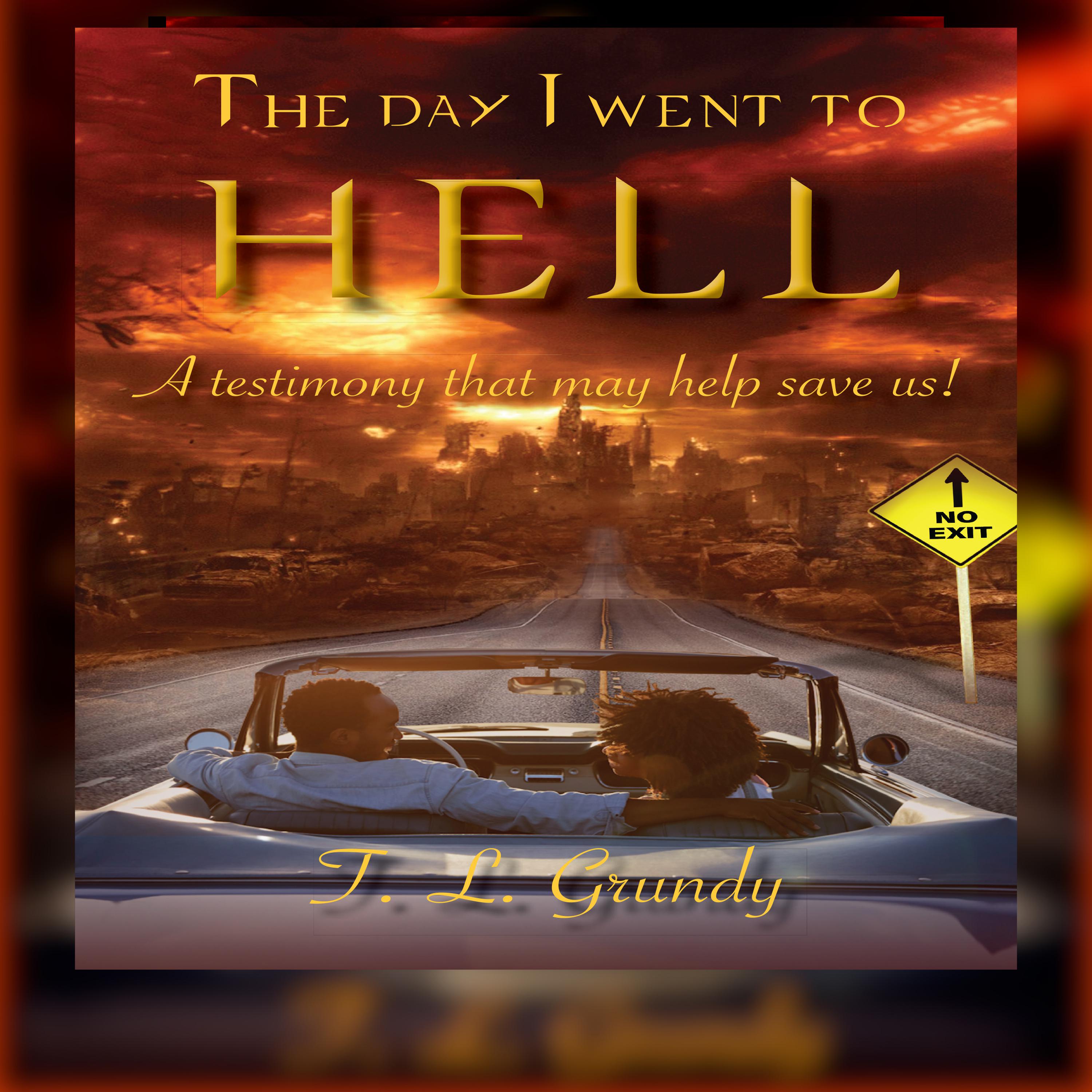 The Day I Went To Hell