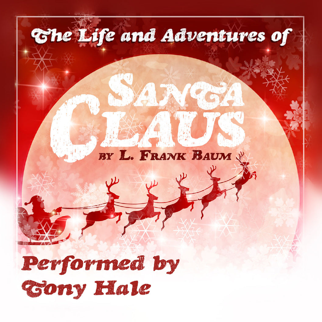 The Life and Adventures of Santa Claus
