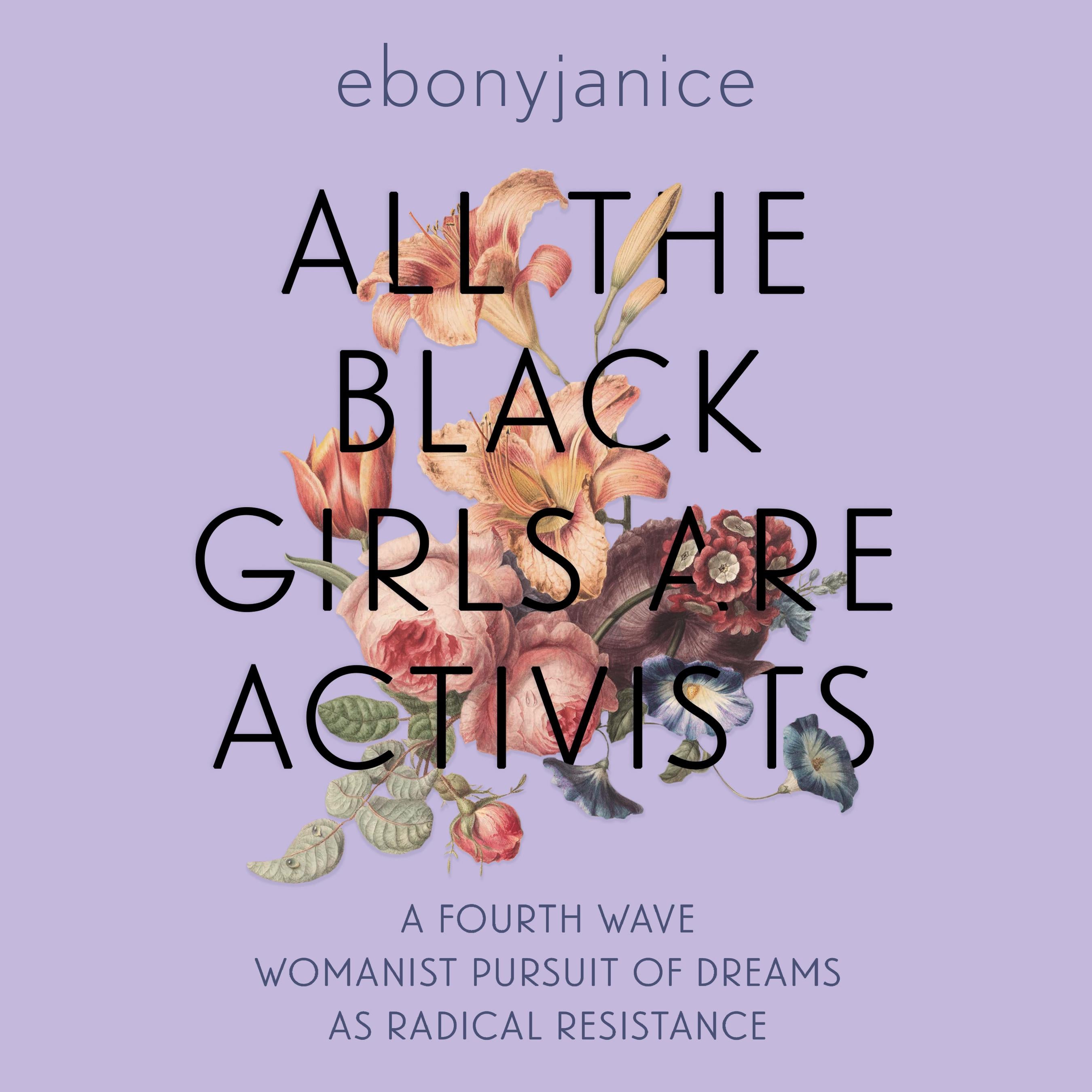 All the Black Girls are Activists