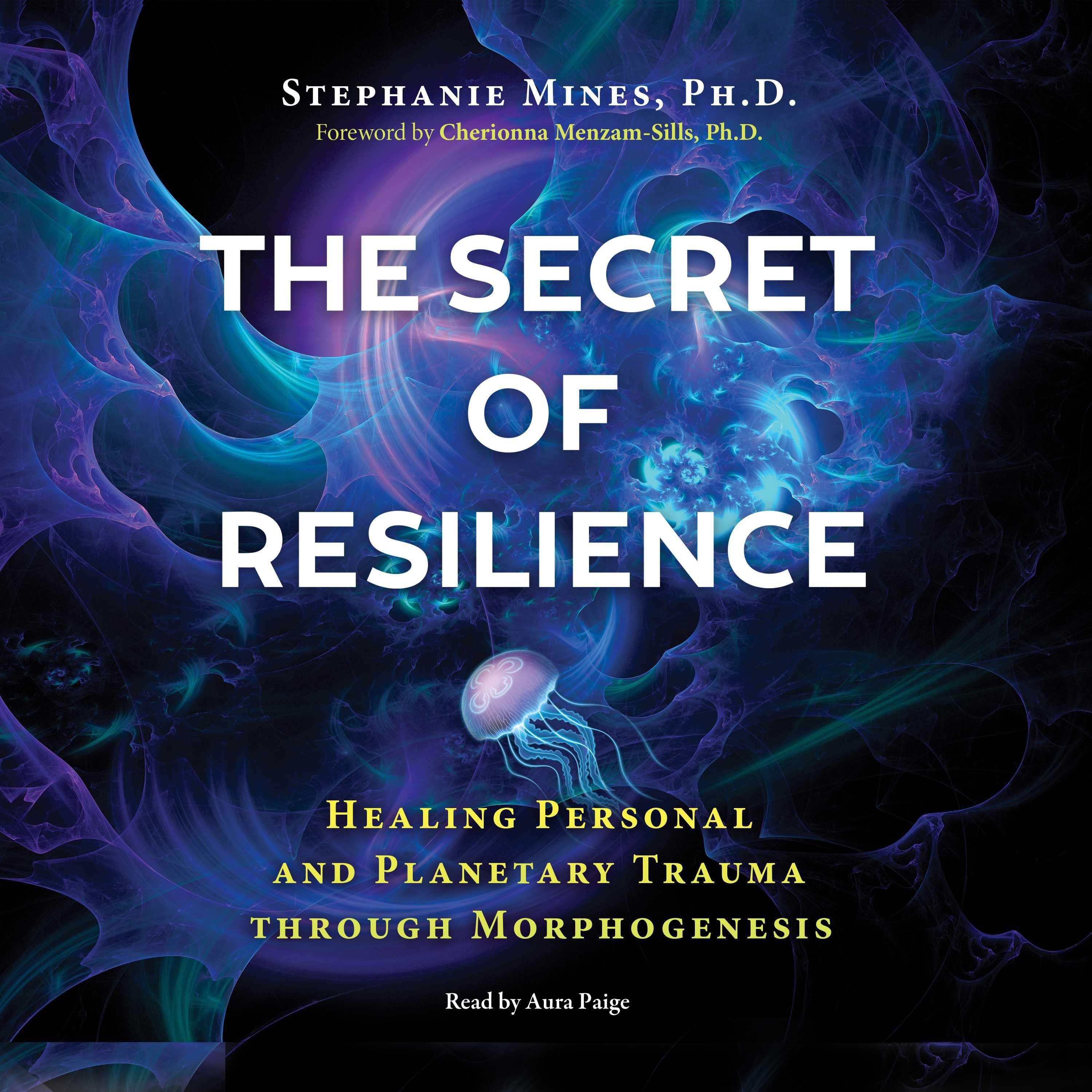 The Secret of Resilience