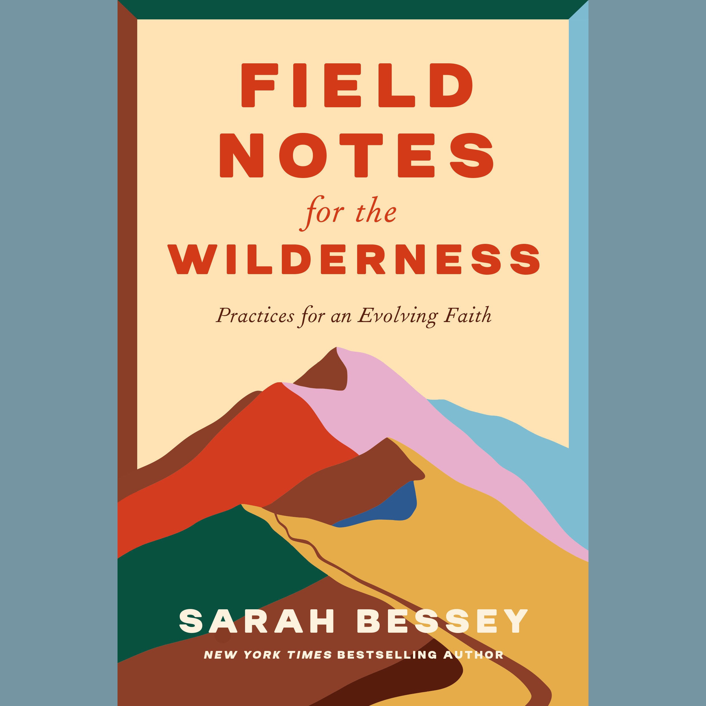 Field Notes for the Wilderness