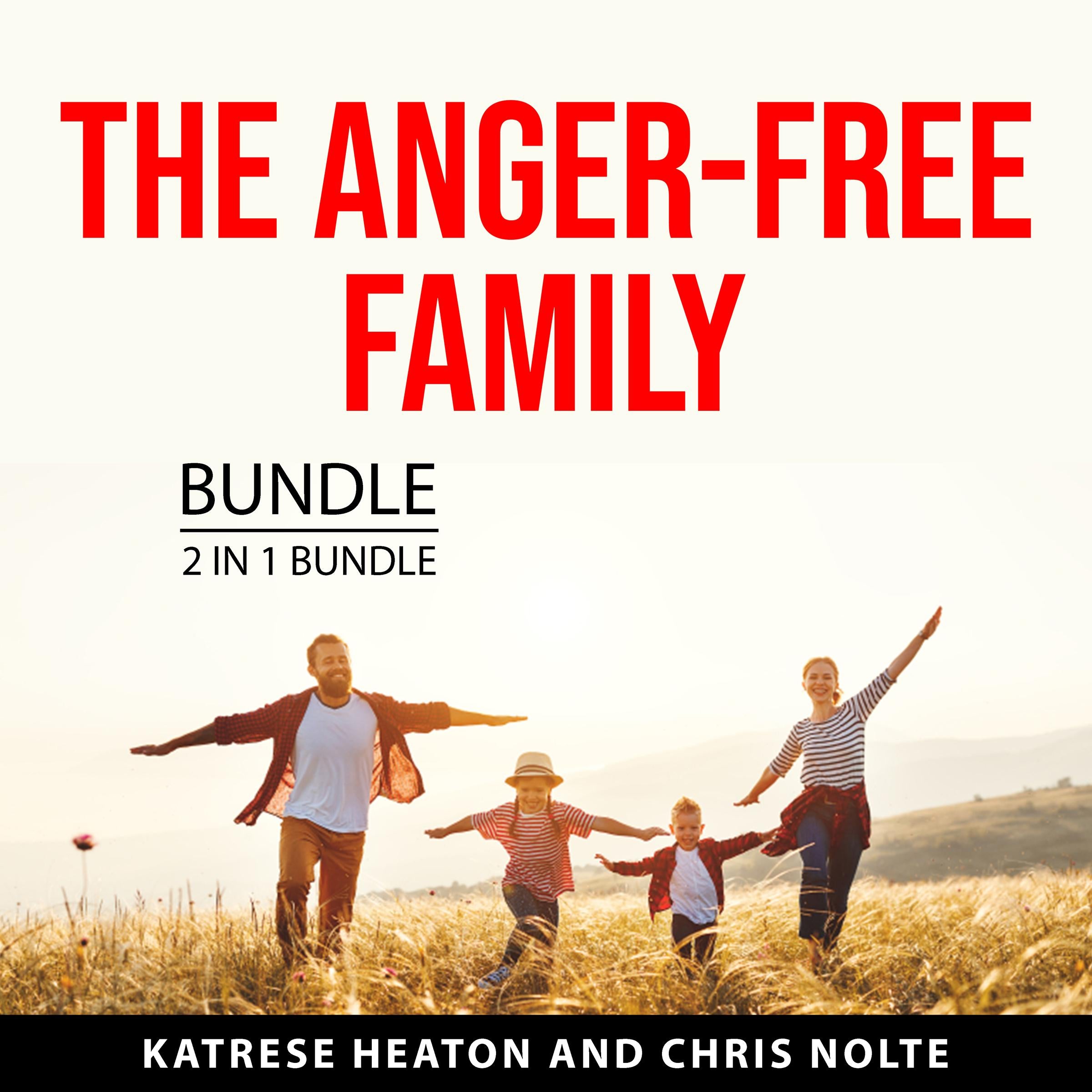 The Anger-Free Family Bundle, 2 in 1 Bundle