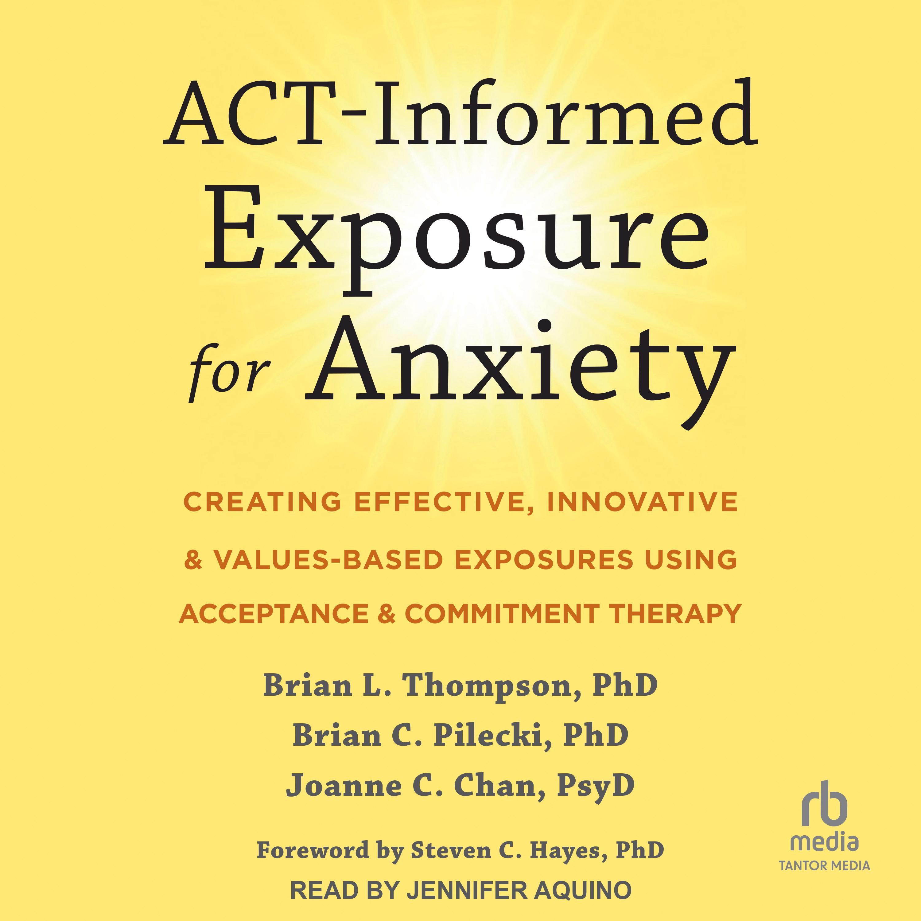 ACT-Informed Exposure for Anxiety