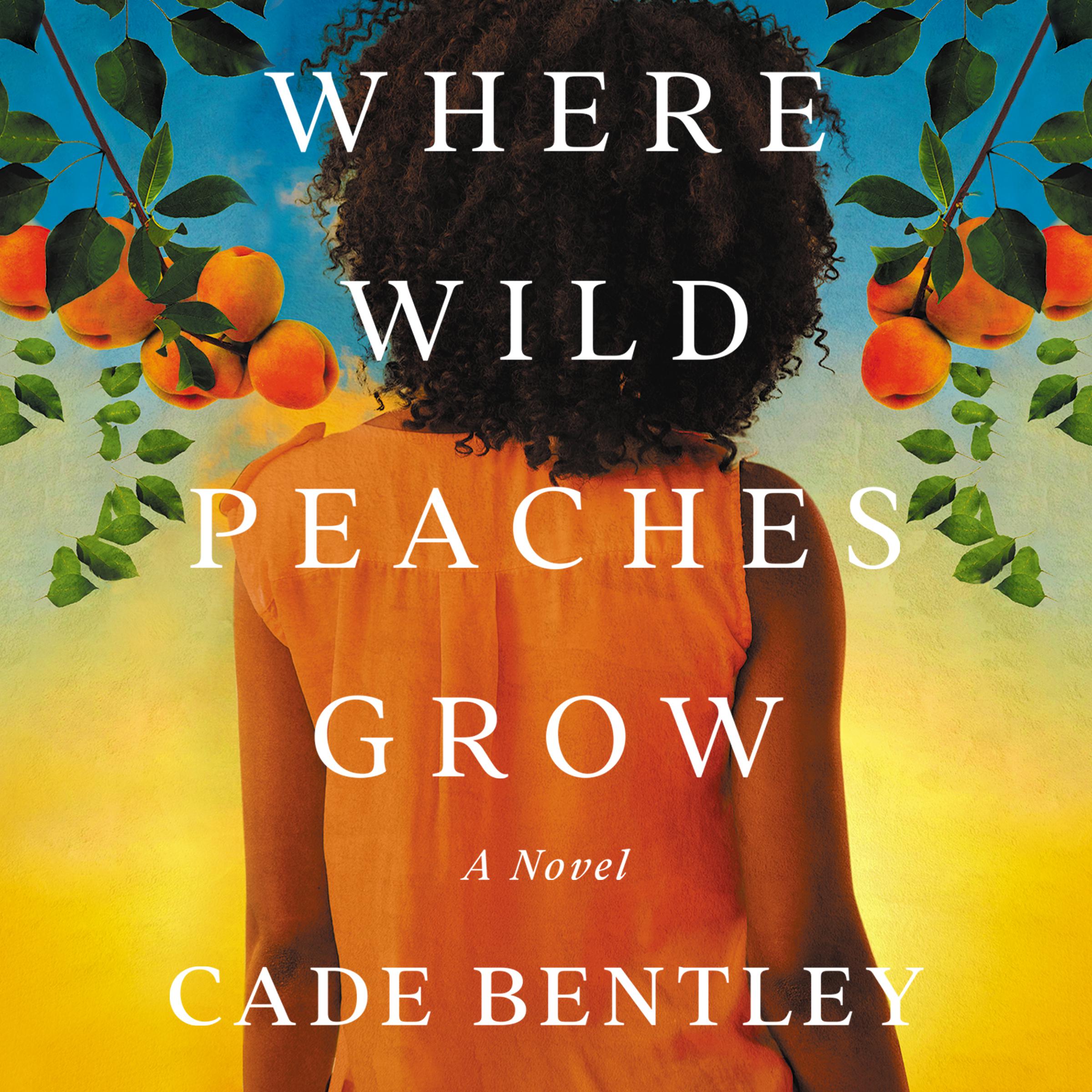 Where Wild Peaches Grow