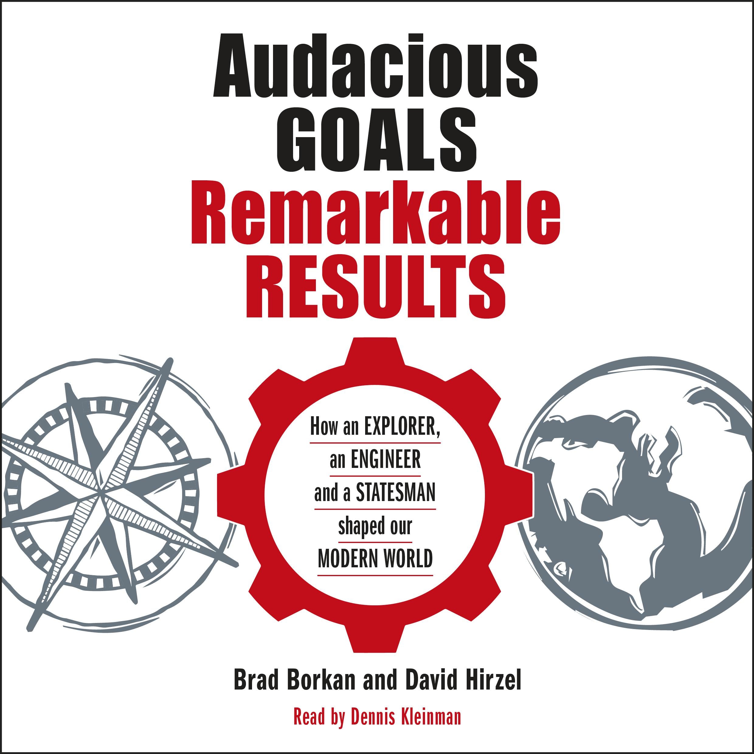 Audacious Goals, Remarkable Results
