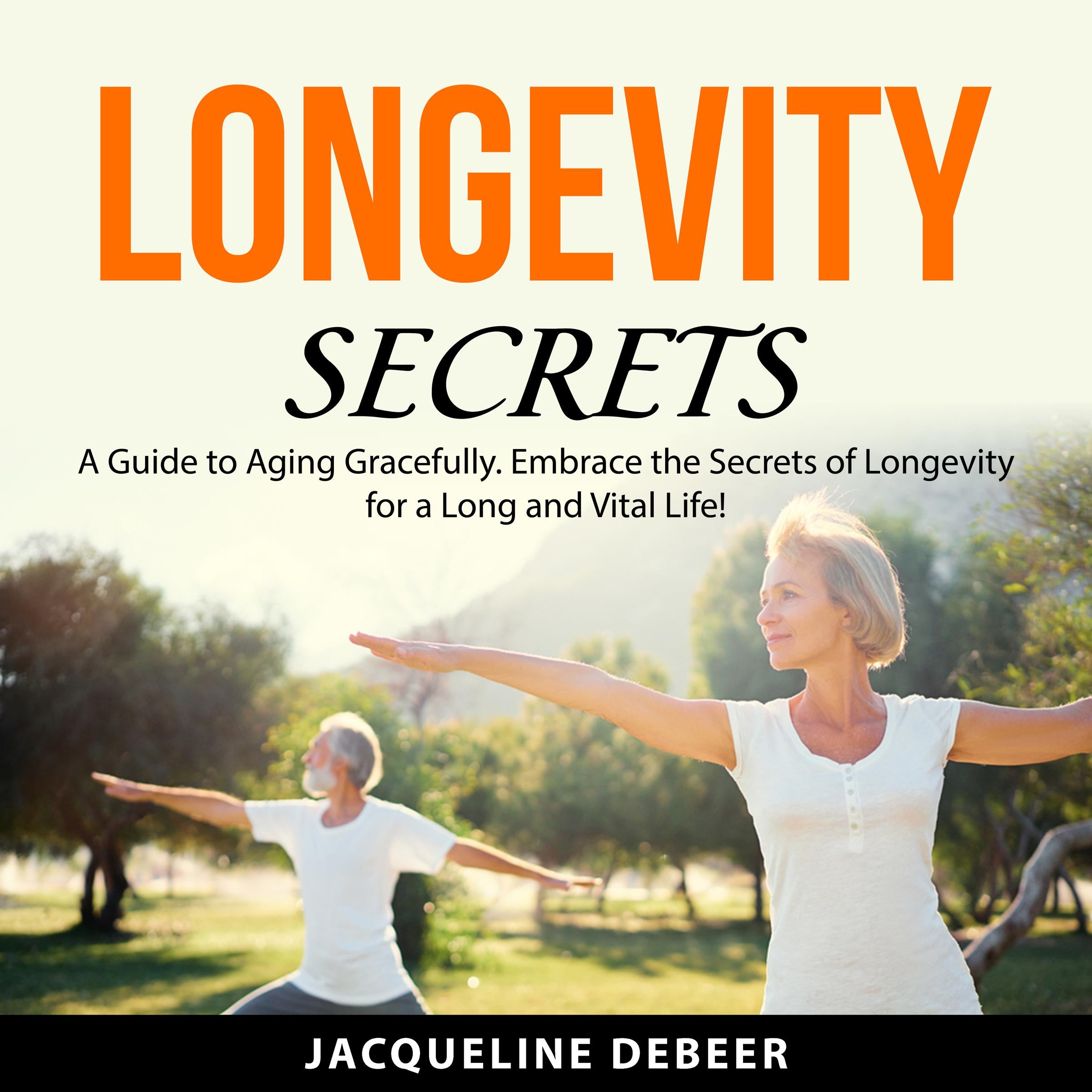 Longevity Secrets