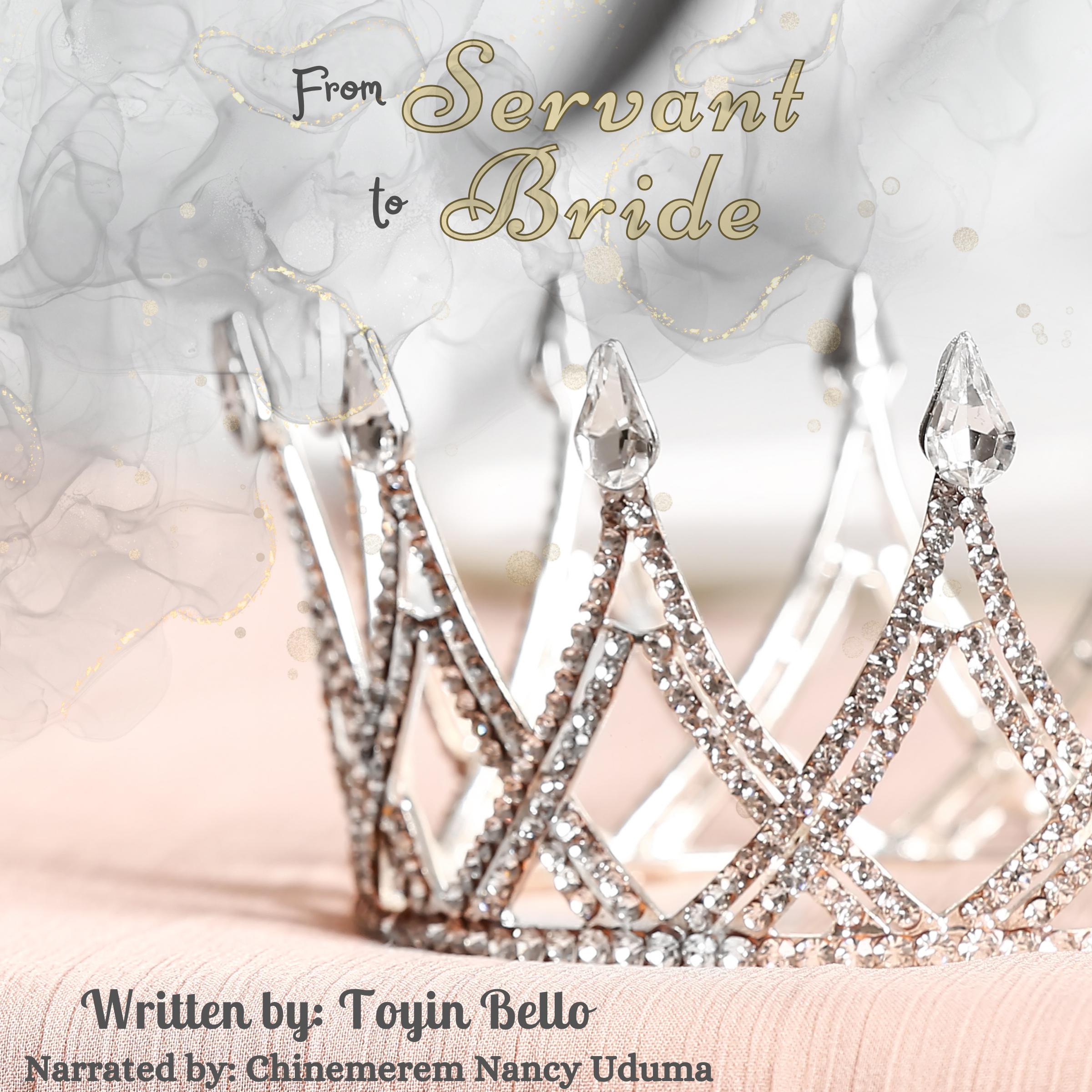 From Servant to Bride